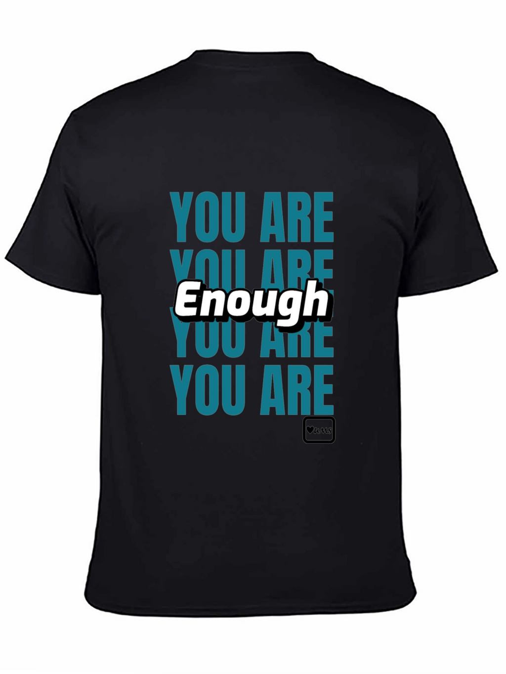 You Are Enough Black Graphic T-Shirt