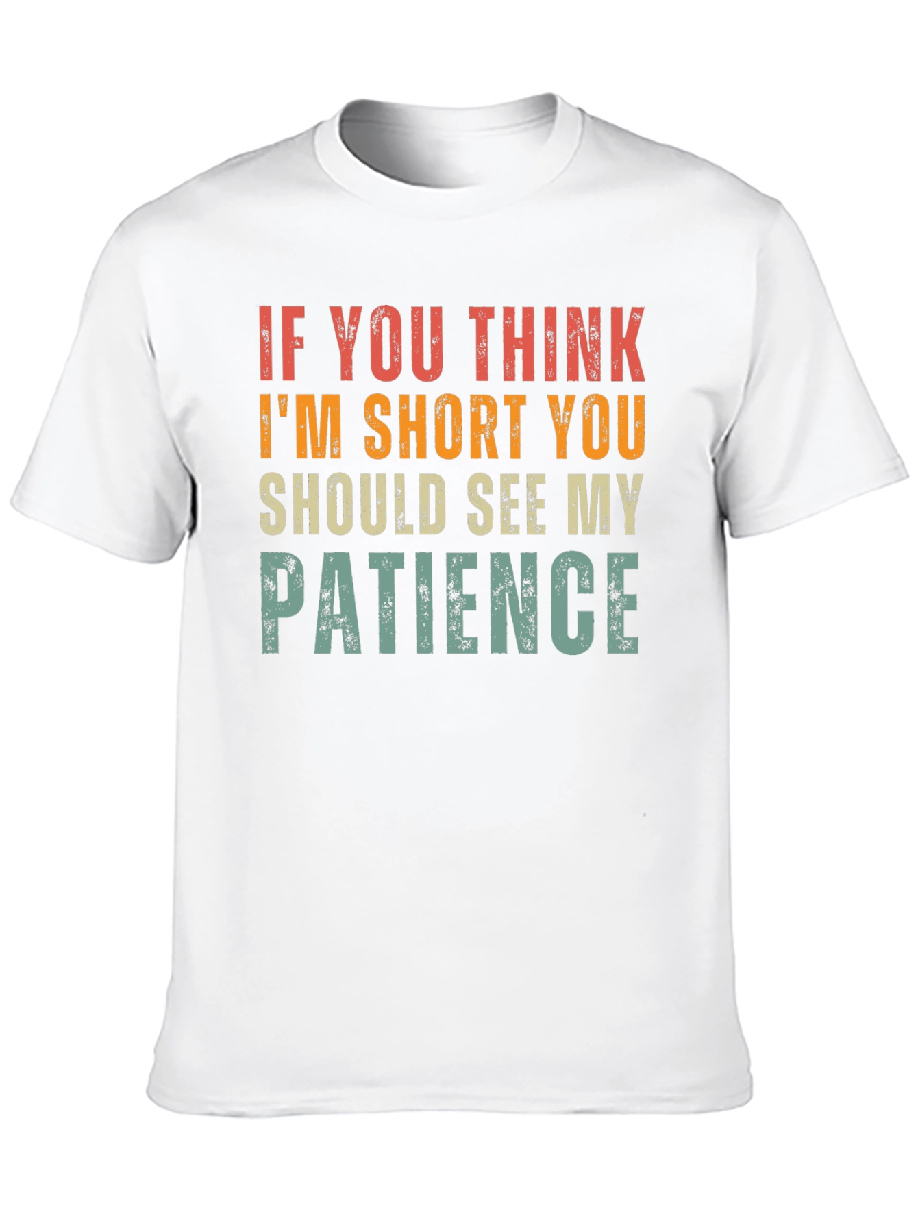 Funny Short Patience Graphic T-Shirt