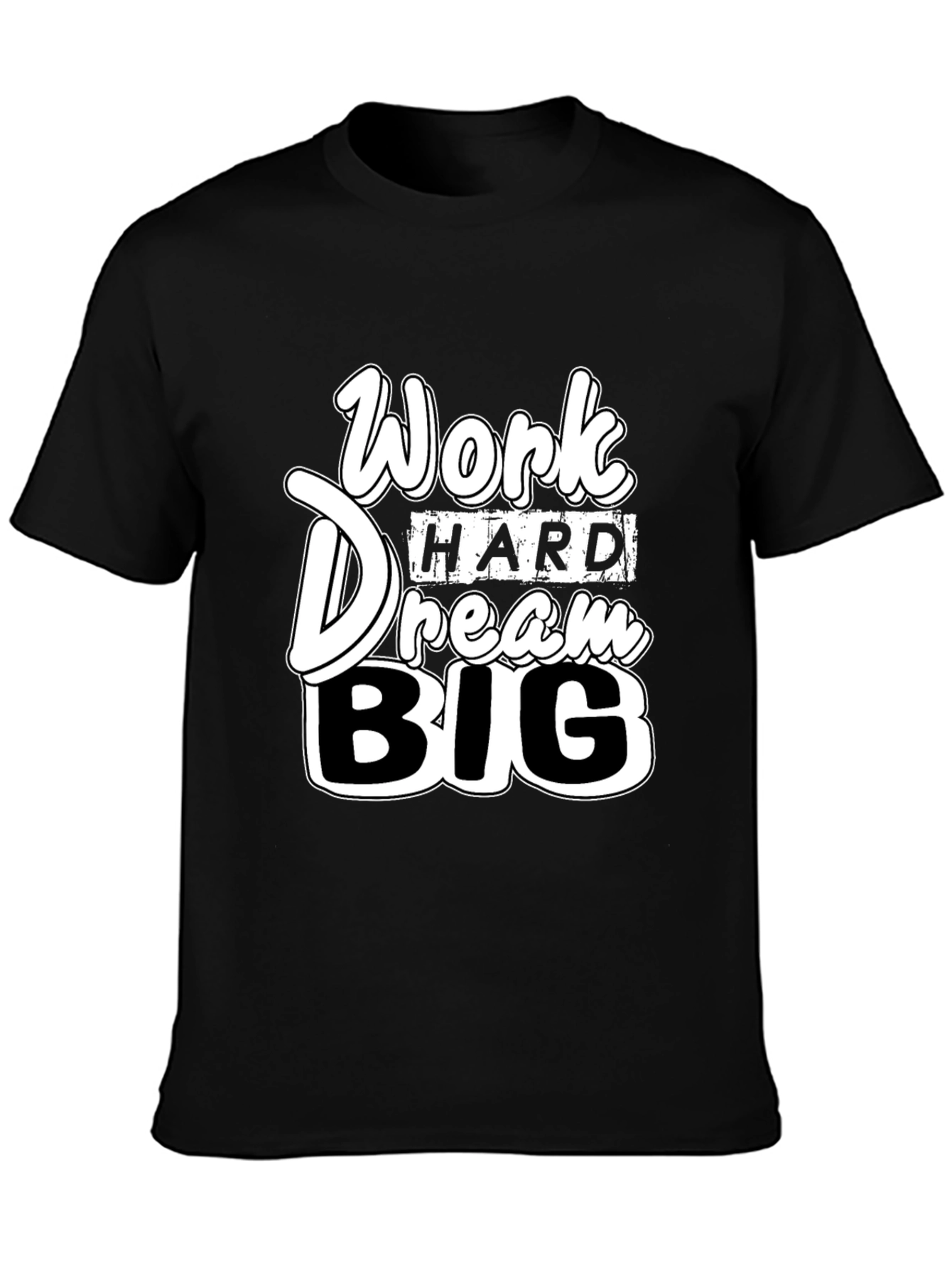Work Hard Dream Big Graphic T-Shirt