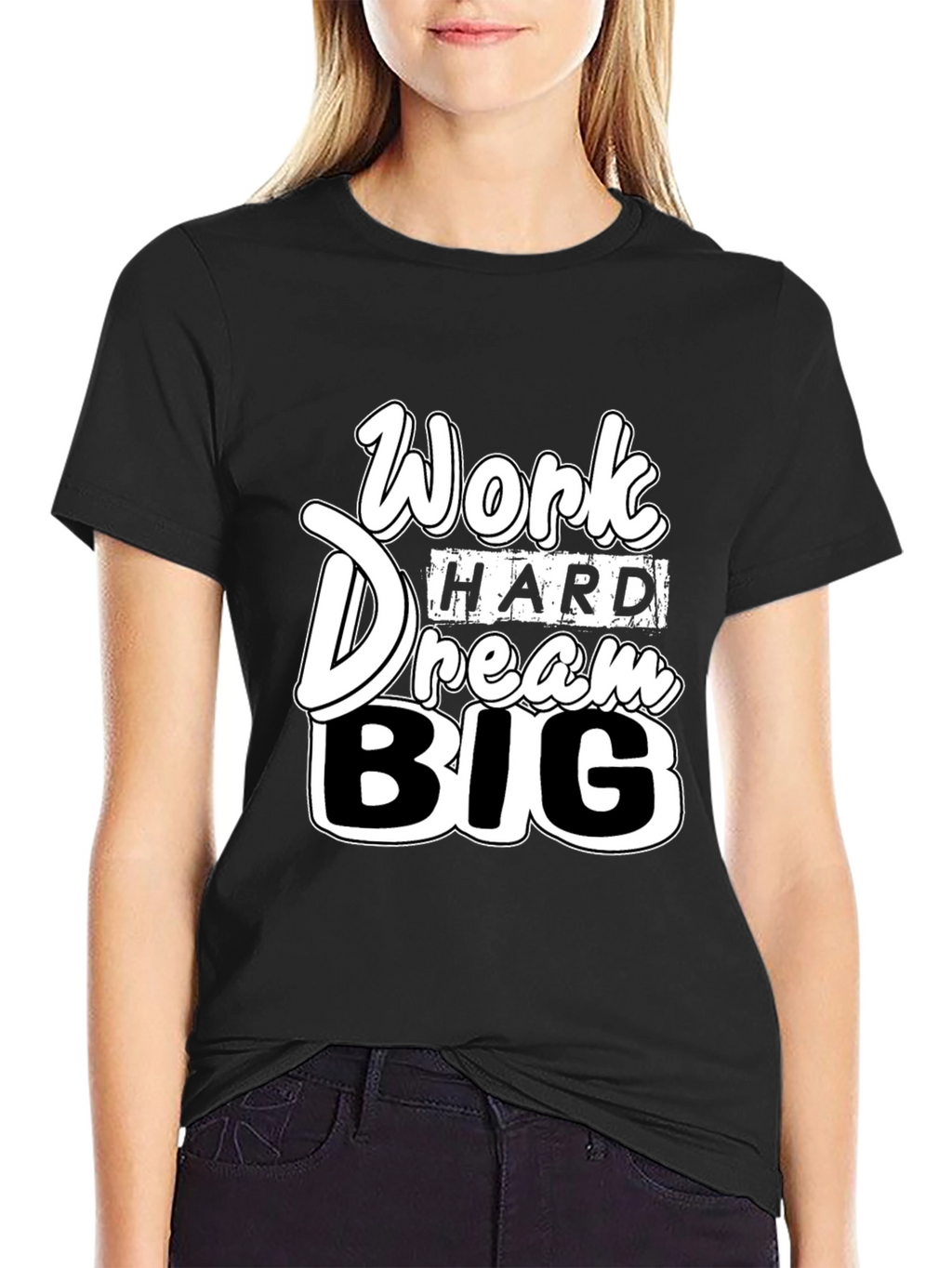 Work Hard Dream Big Graphic T-Shirt