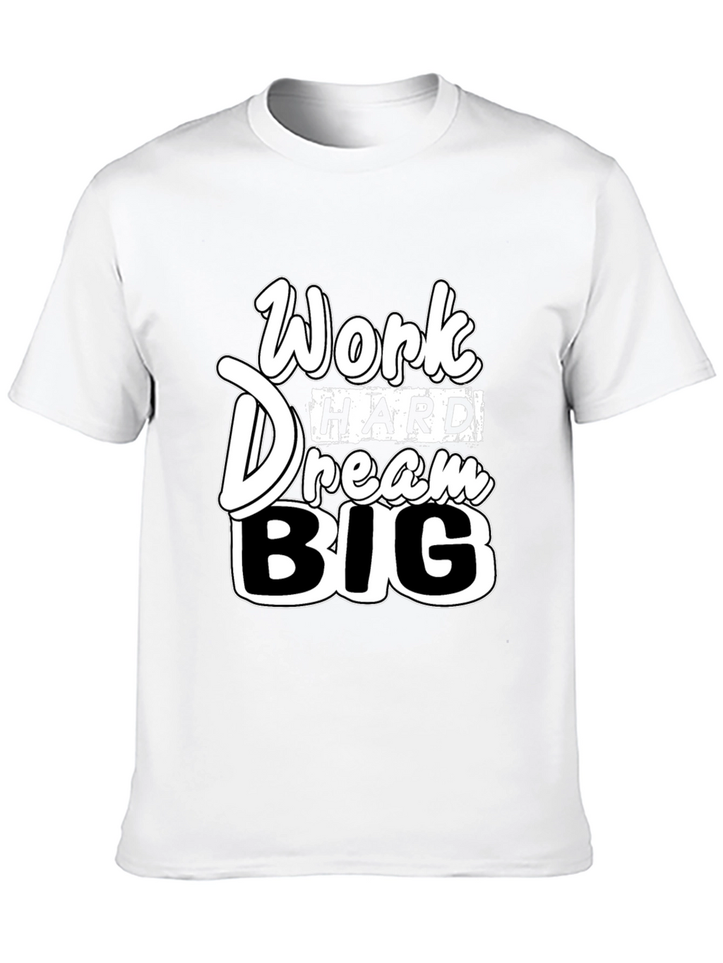 Work Hard Dream Big Graphic T-Shirt
