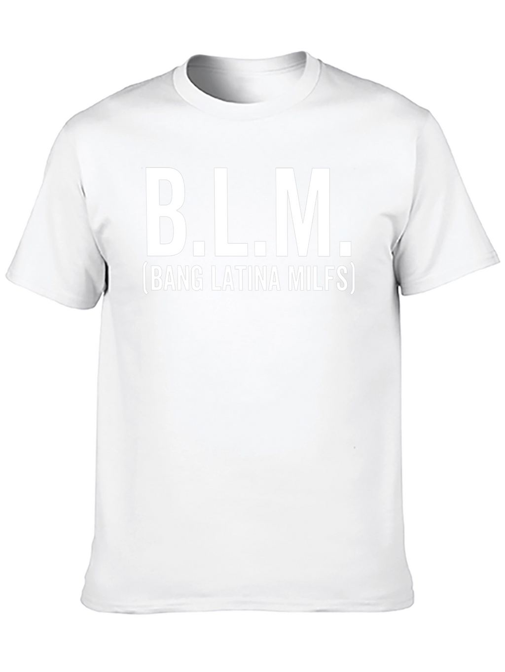 B.L.M. Funny T-Shirt - Novelty Graphic Tee