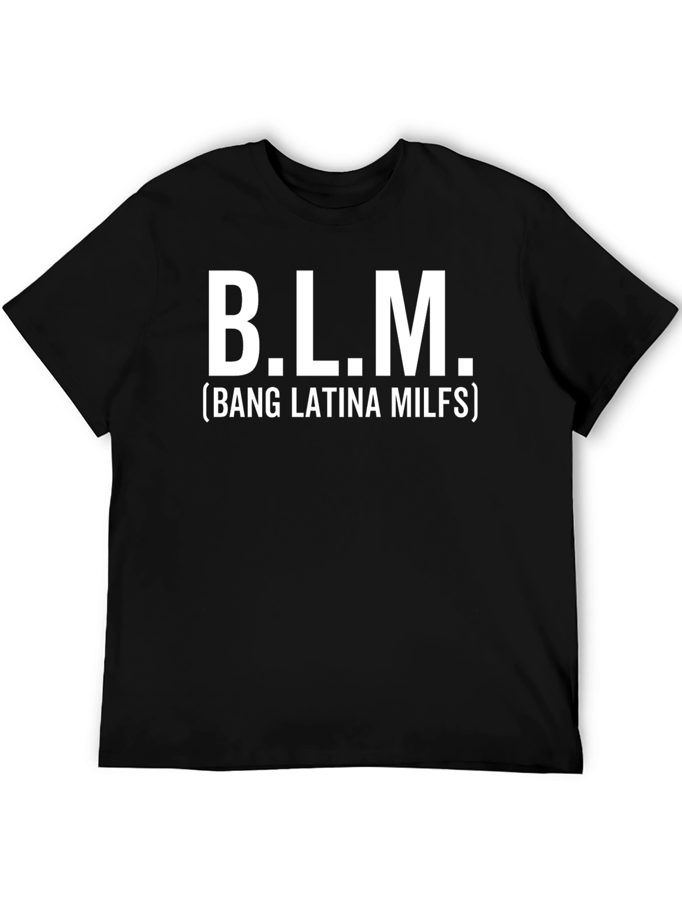 B.L.M. Funny T-Shirt - Novelty Graphic Tee