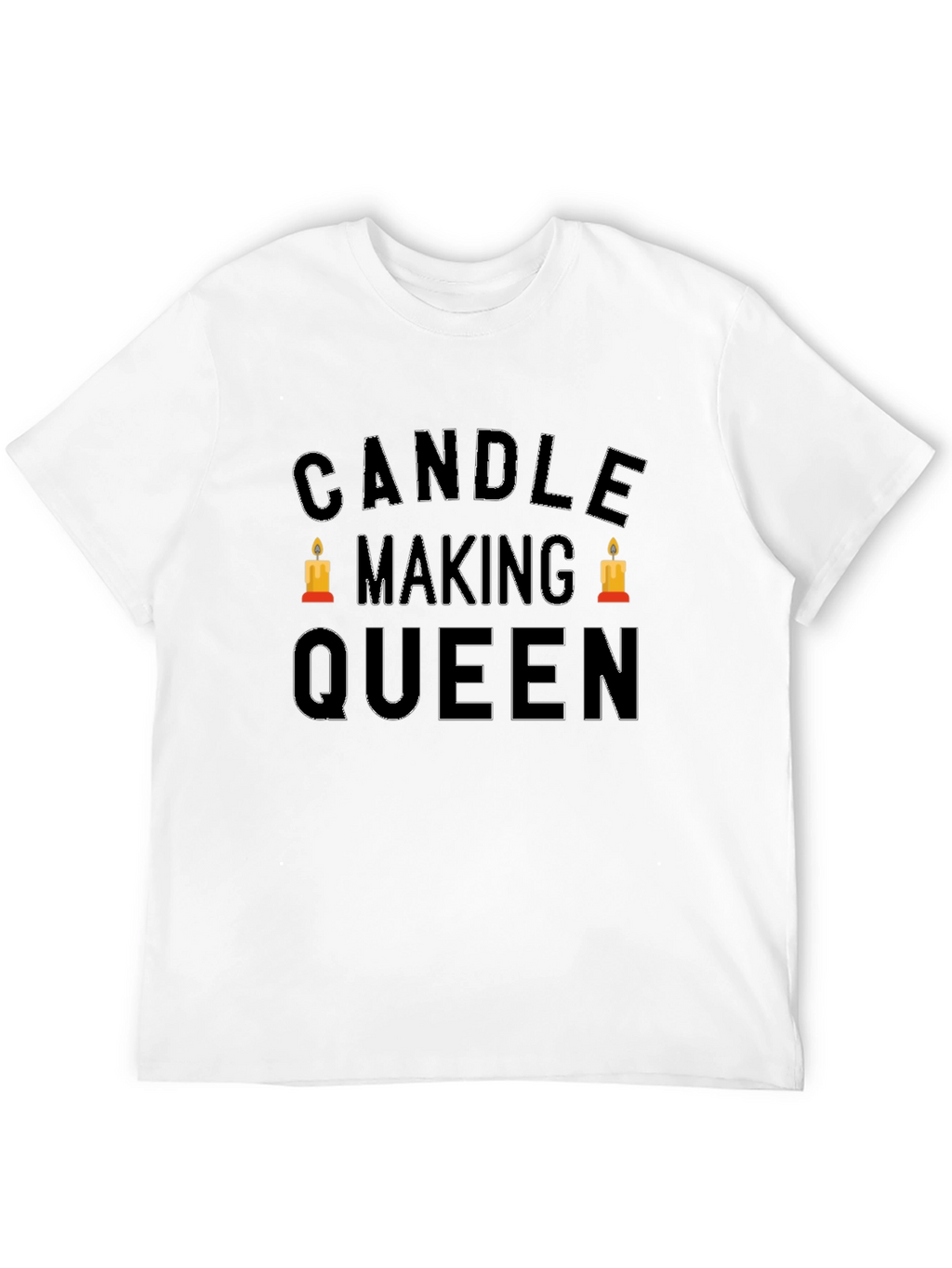 Candle Making Queen T-Shirt - Crafty Hobby Tee