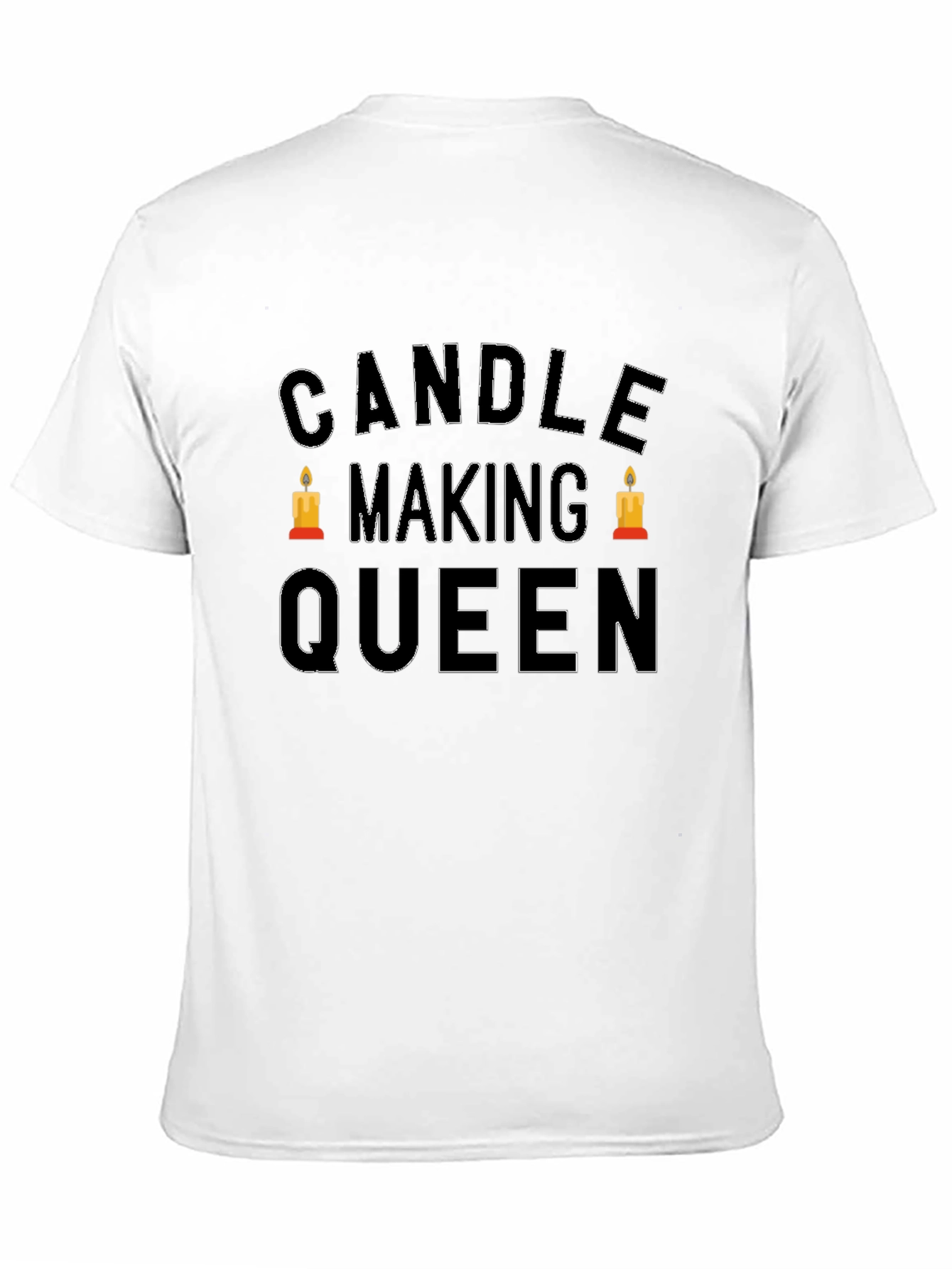 Candle Making Queen T-Shirt - Crafty Hobby Tee