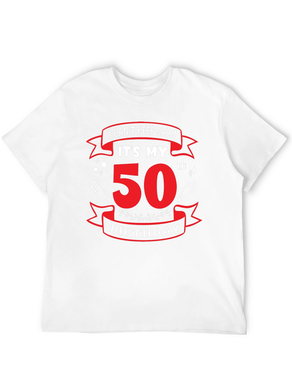 Funny 50th Birthday T-Shirt - I Cant Keep Calm