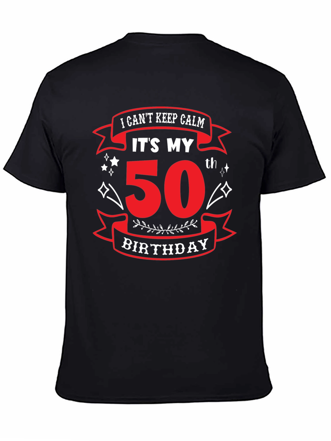 Funny 50th Birthday T-Shirt - I Cant Keep Calm