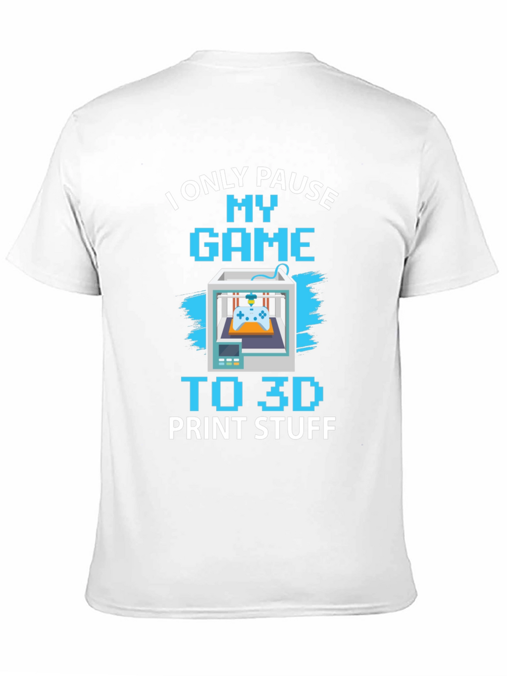 Gamer 3D Printing T-Shirt