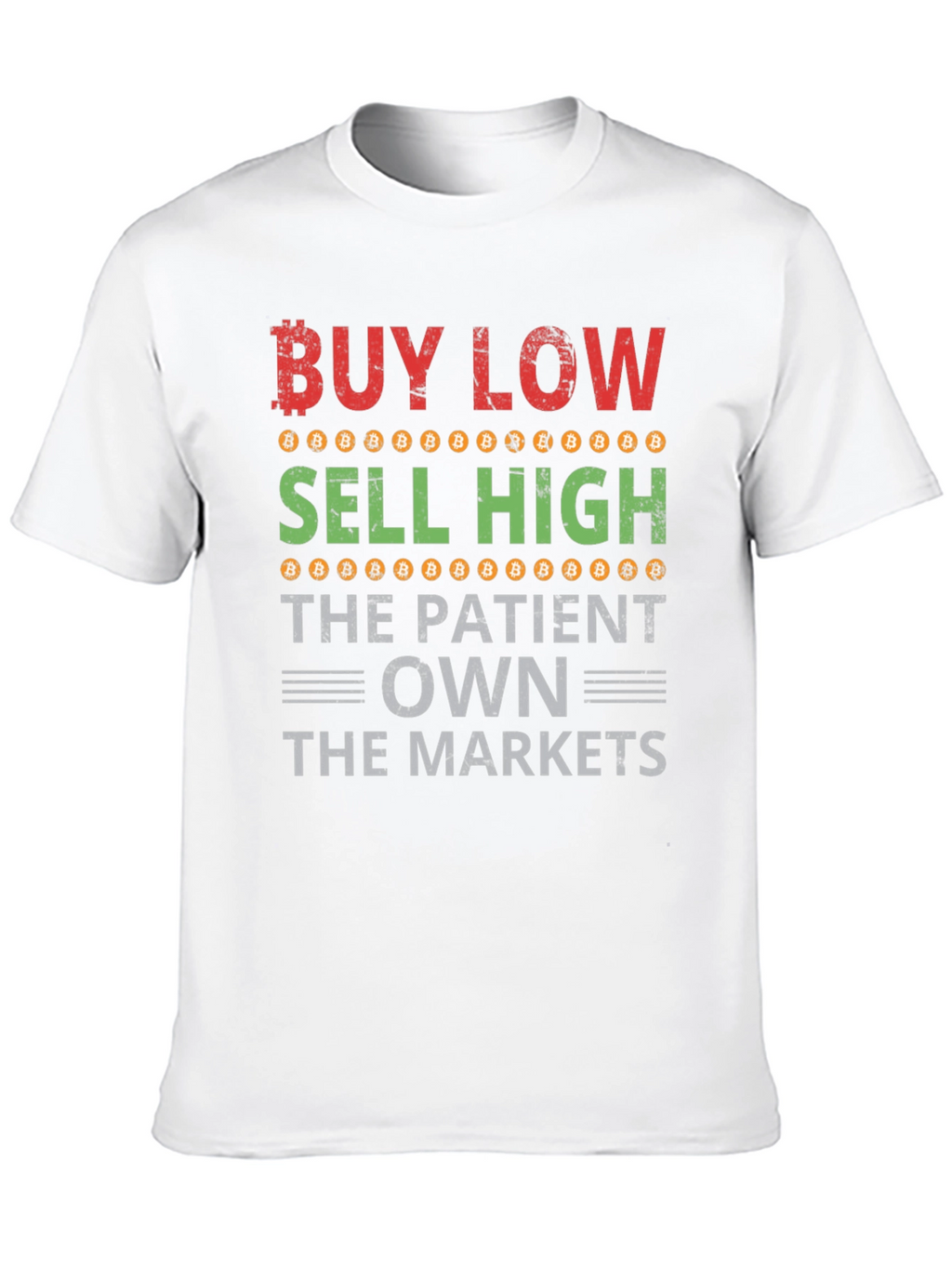 Buy Low Sell High Bitcoin T-Shirt