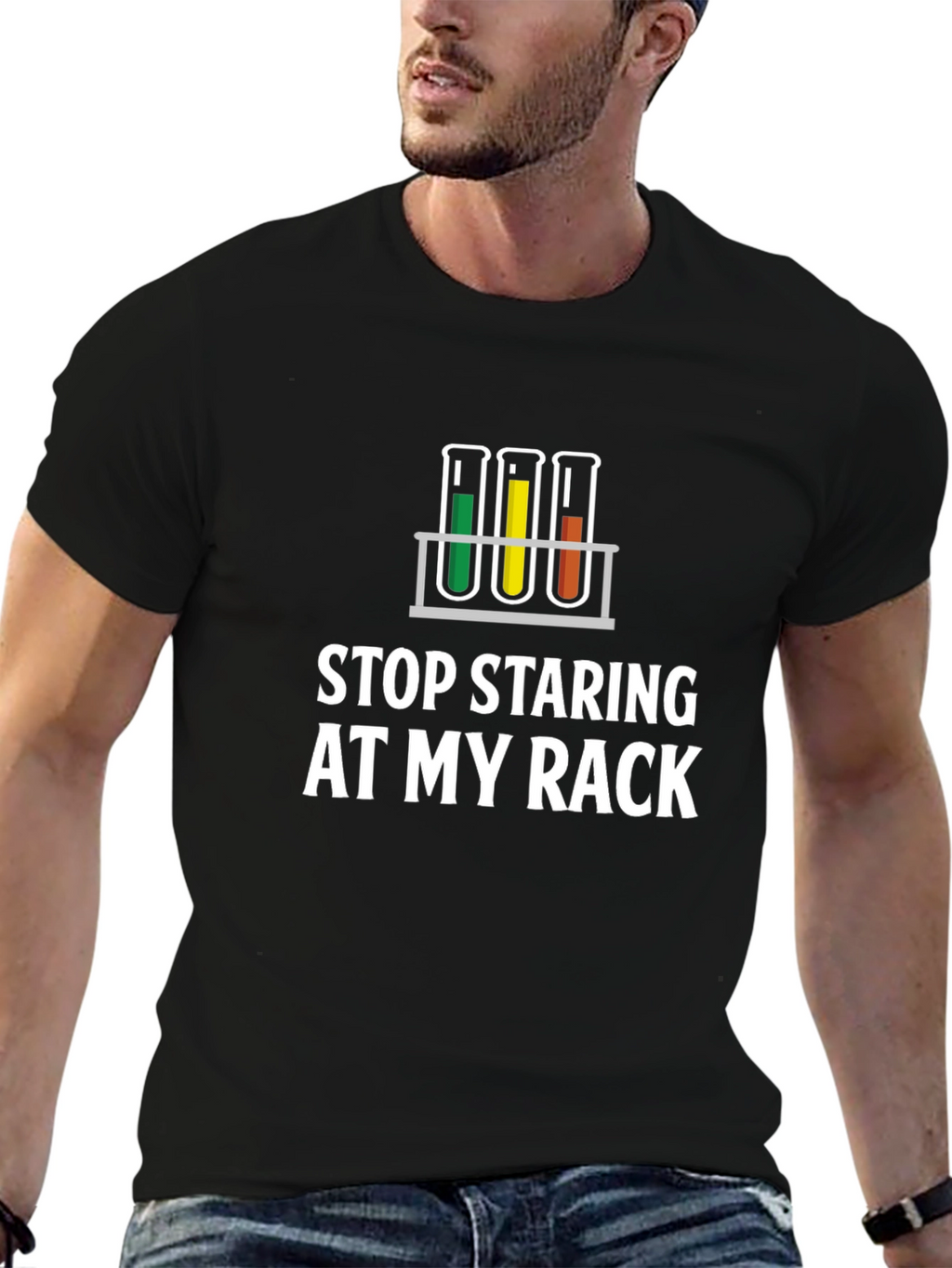 Stop Staring At My Rack Science T-Shirt