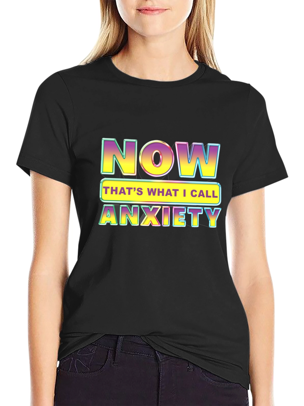 Now Thats What I Call Anxiety T-Shirt