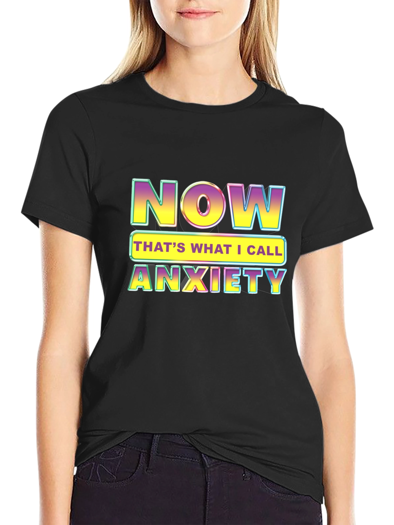 Now Thats What I Call Anxiety T-Shirt