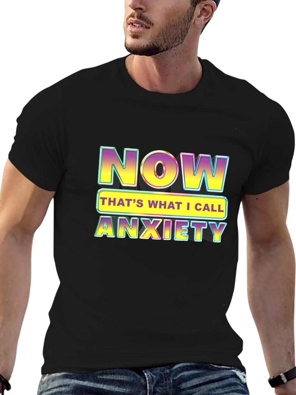Now Thats What I Call Anxiety T-Shirt