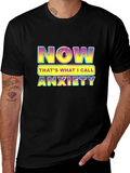 Now Thats What I Call Anxiety T-Shirt