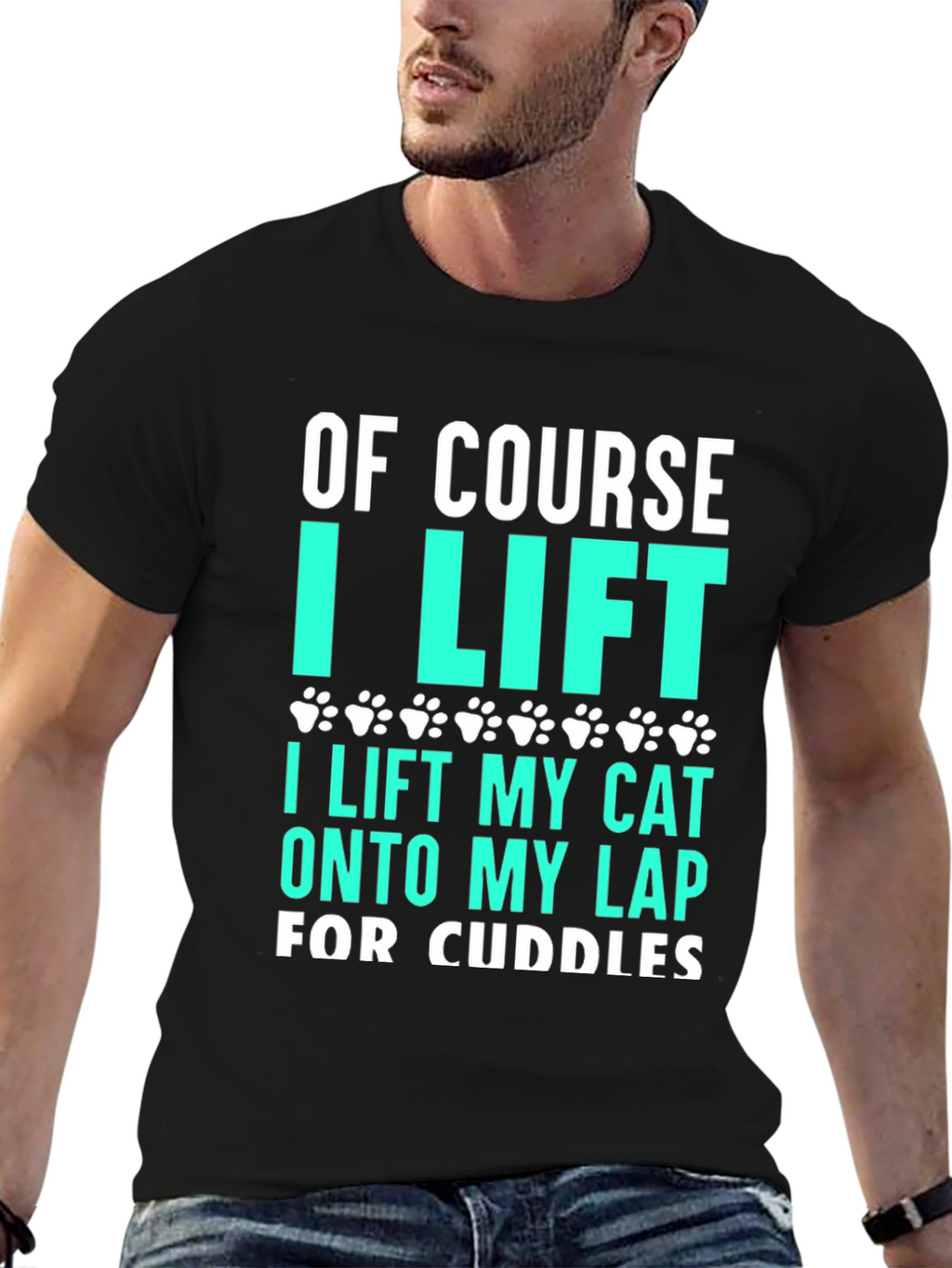 Funny Cat Lover T-Shirt - Of Course I Lift