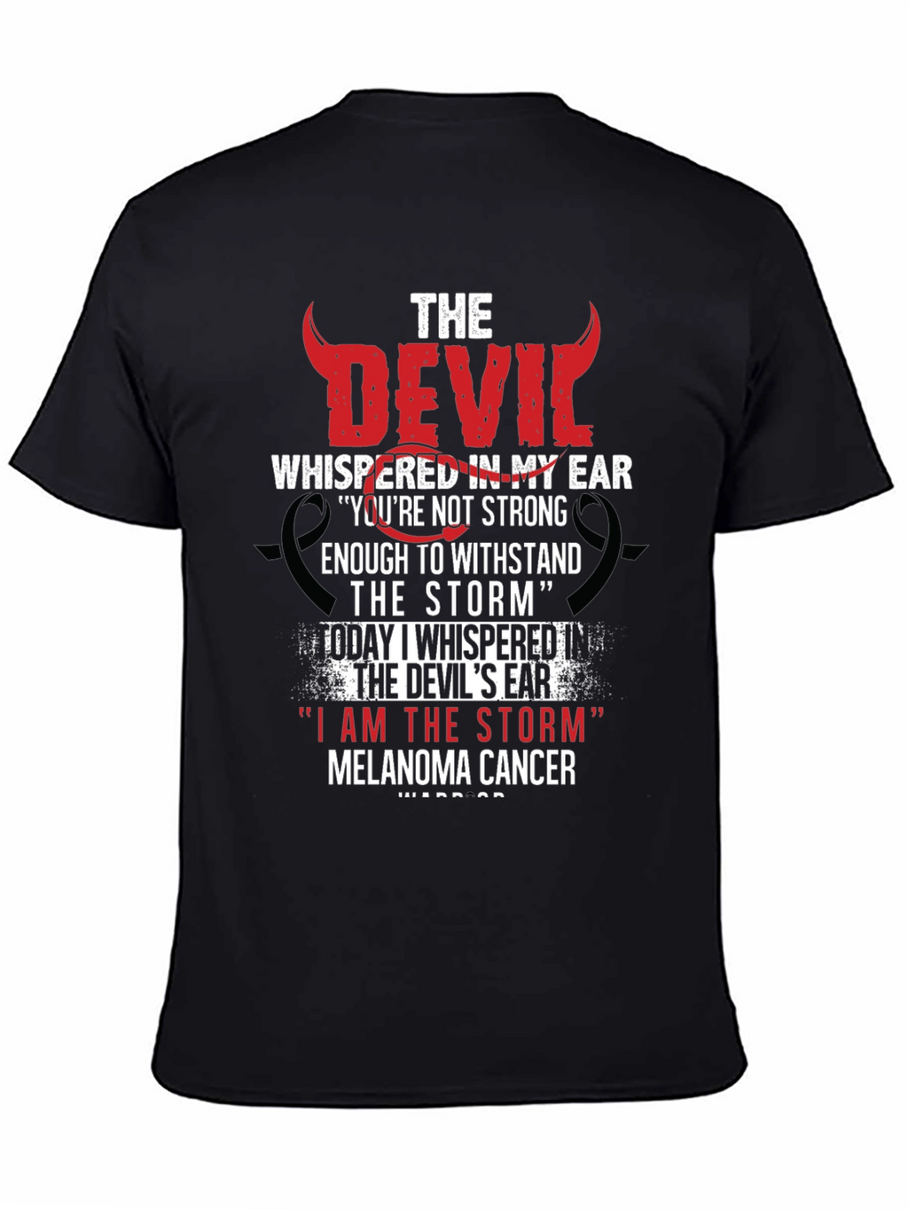 Devil Whispered in My Ear Melanoma Cancer Awareness T-Shirt