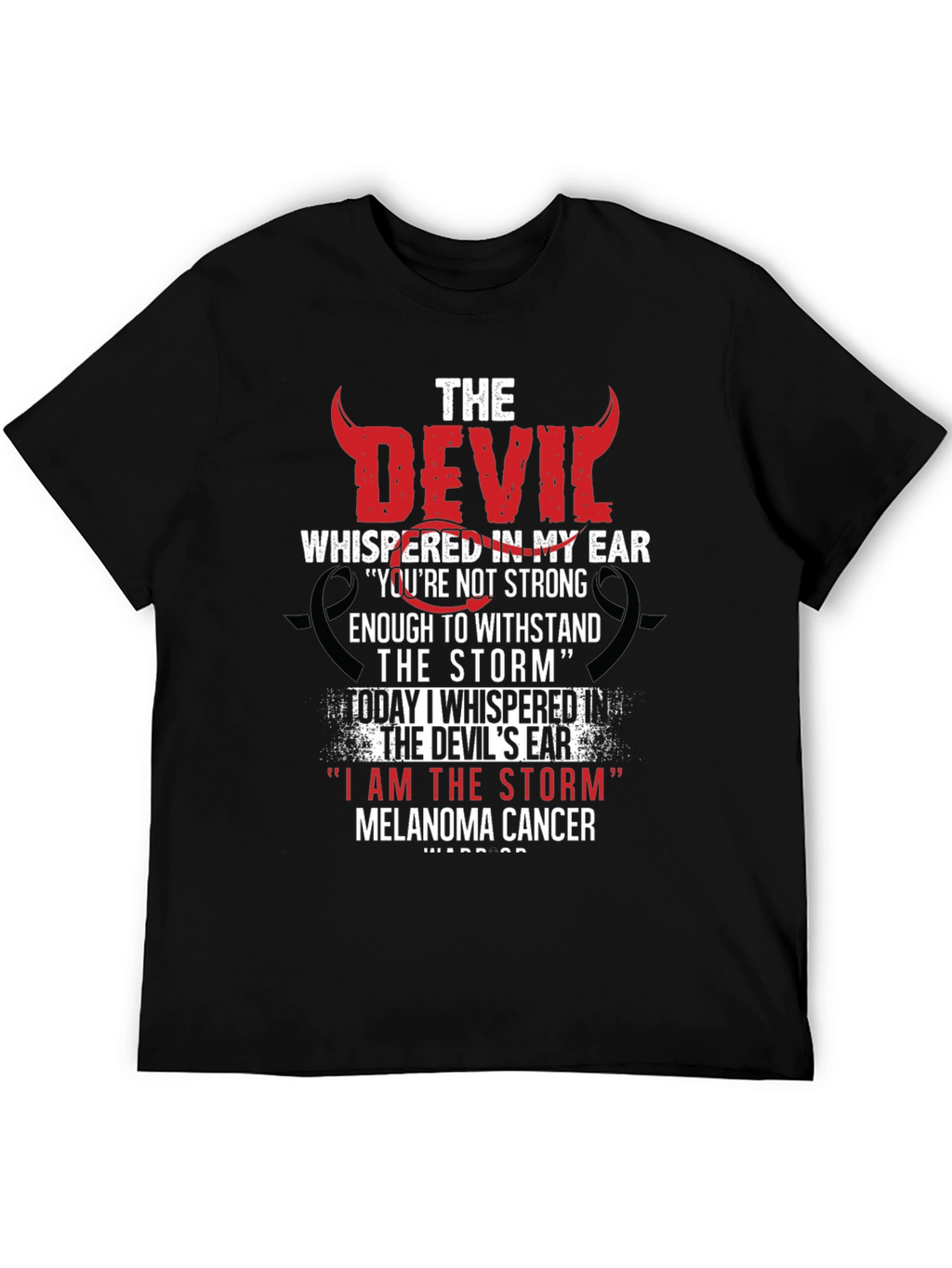 Devil Whispered in My Ear Melanoma Cancer Awareness T-Shirt
