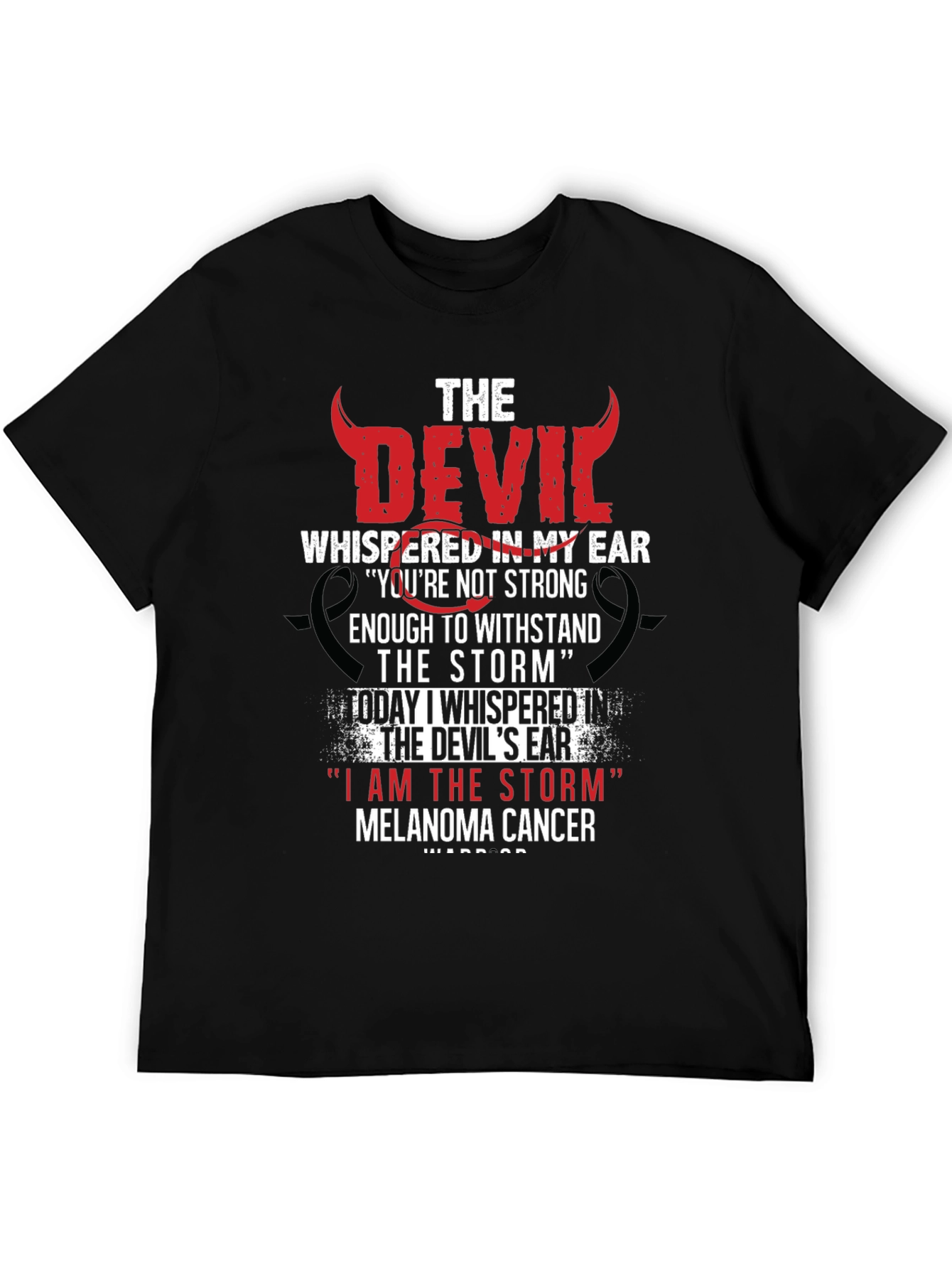 Devil Whispered in My Ear Melanoma Cancer Awareness T-Shirt