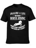 Imagine a Life Without Horse-Riding Tee
