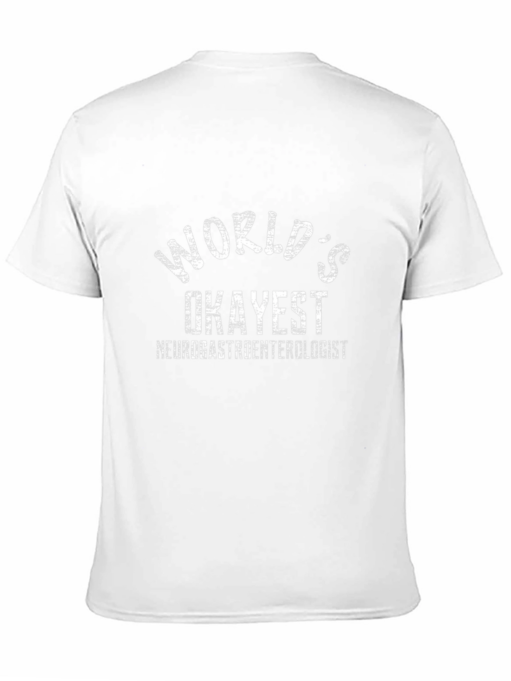 Worlds Okayest Neurogastroenterologist T-Shirt