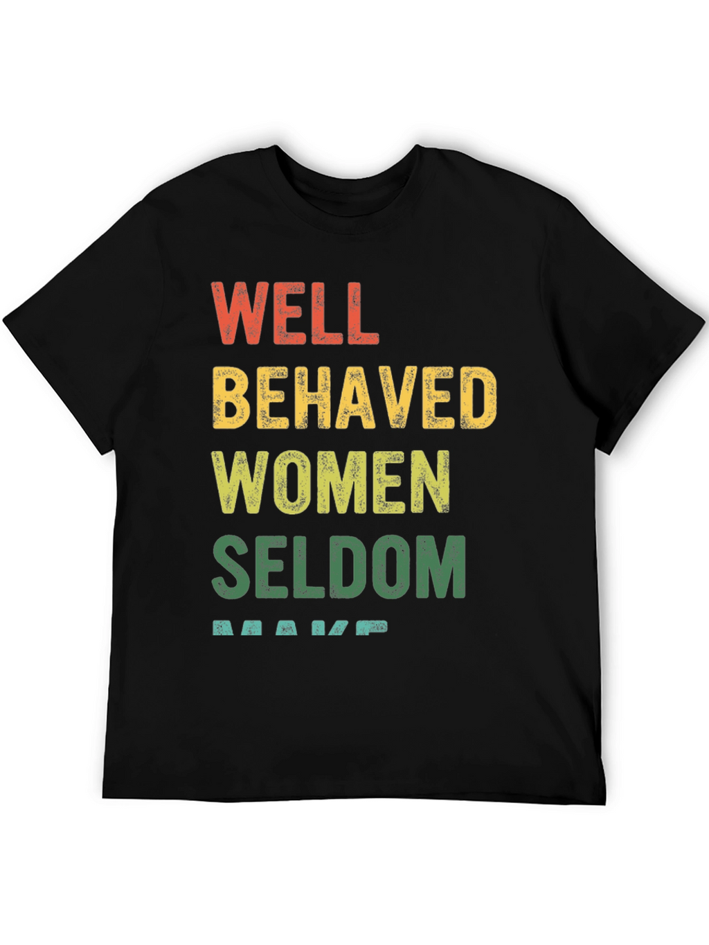 Well Behaved Women Graphic Tee - Black Cotton T-Shirt