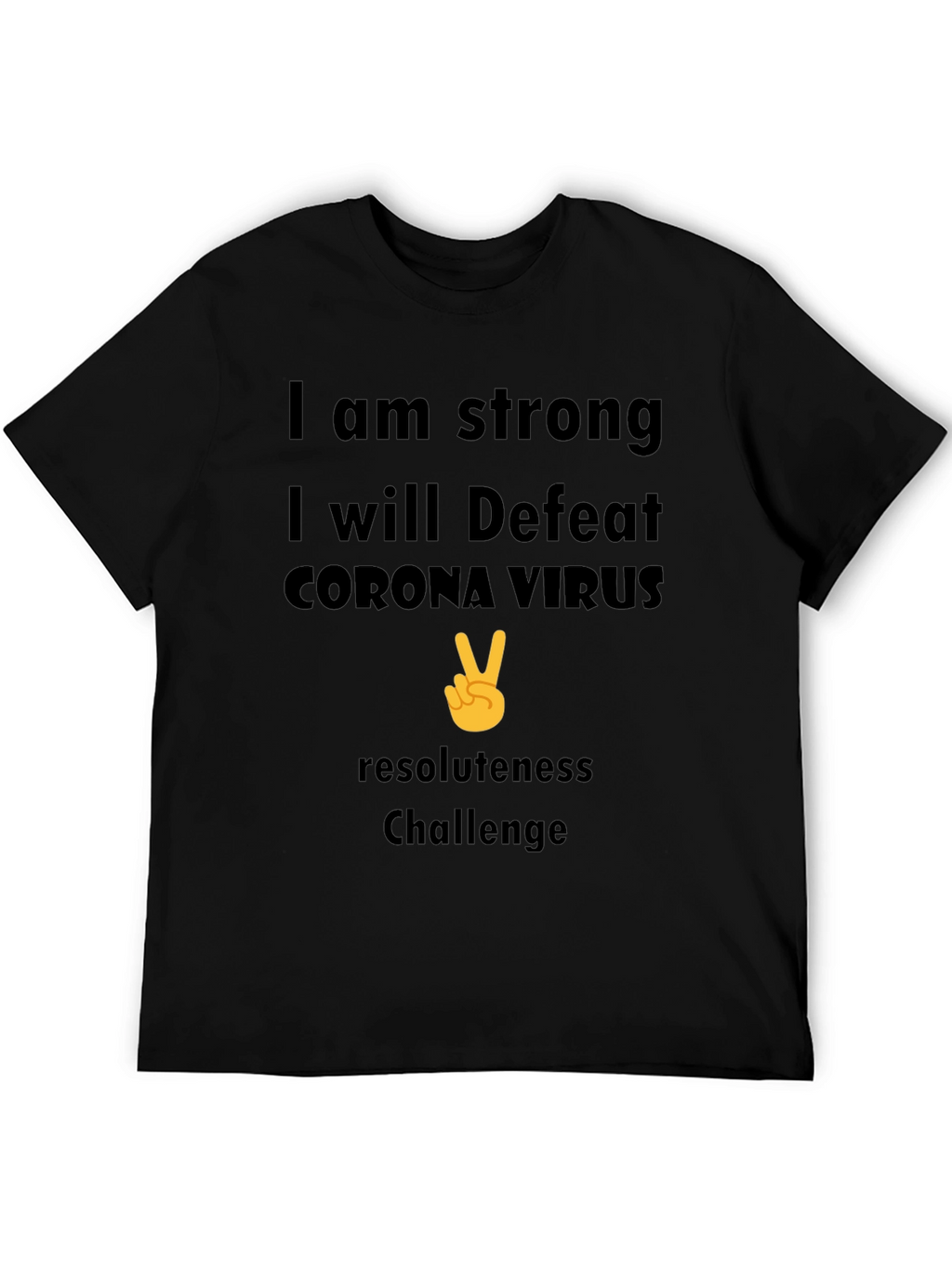 Strong Corona Virus Resolute T-Shirt
