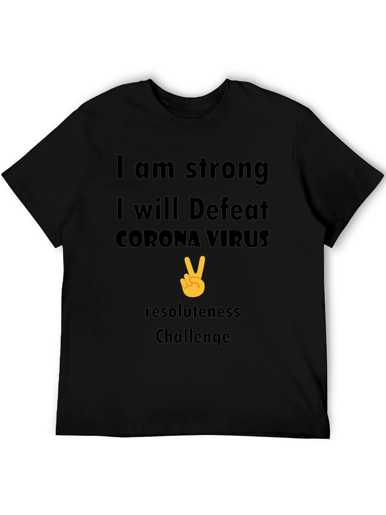 Strong Corona Virus Resolute T-Shirt