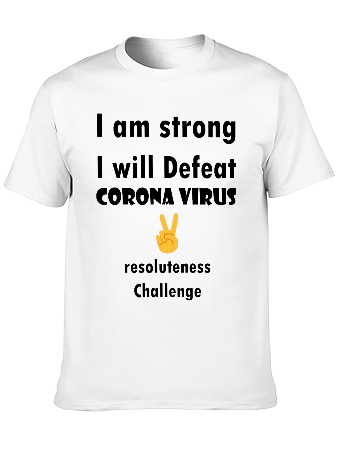 Strong Corona Virus Resolute T-Shirt