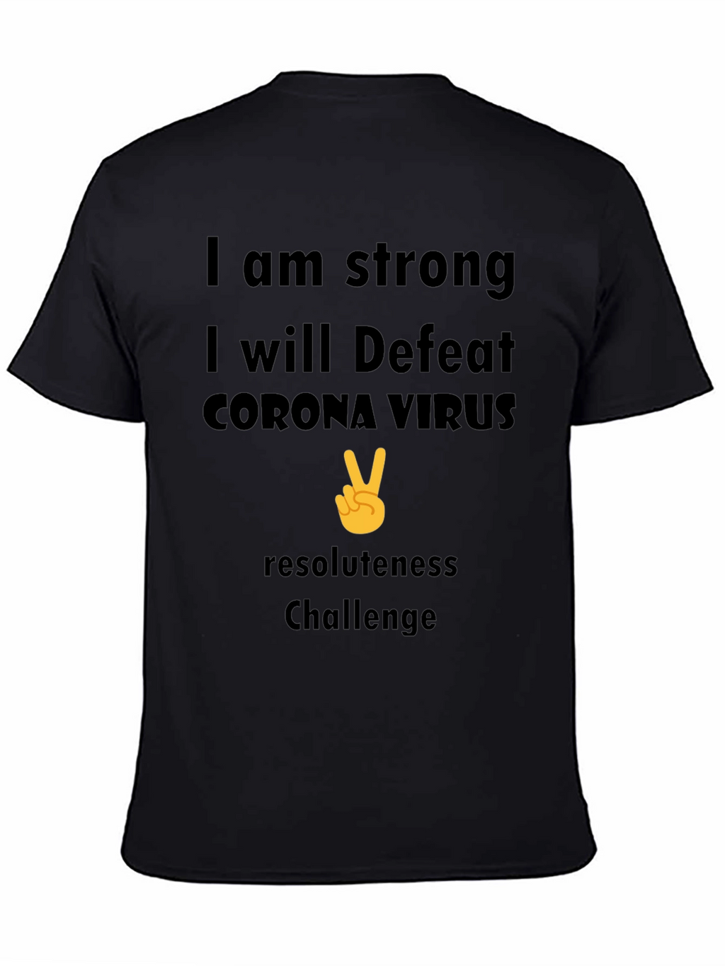 Strong Corona Virus Resolute T-Shirt