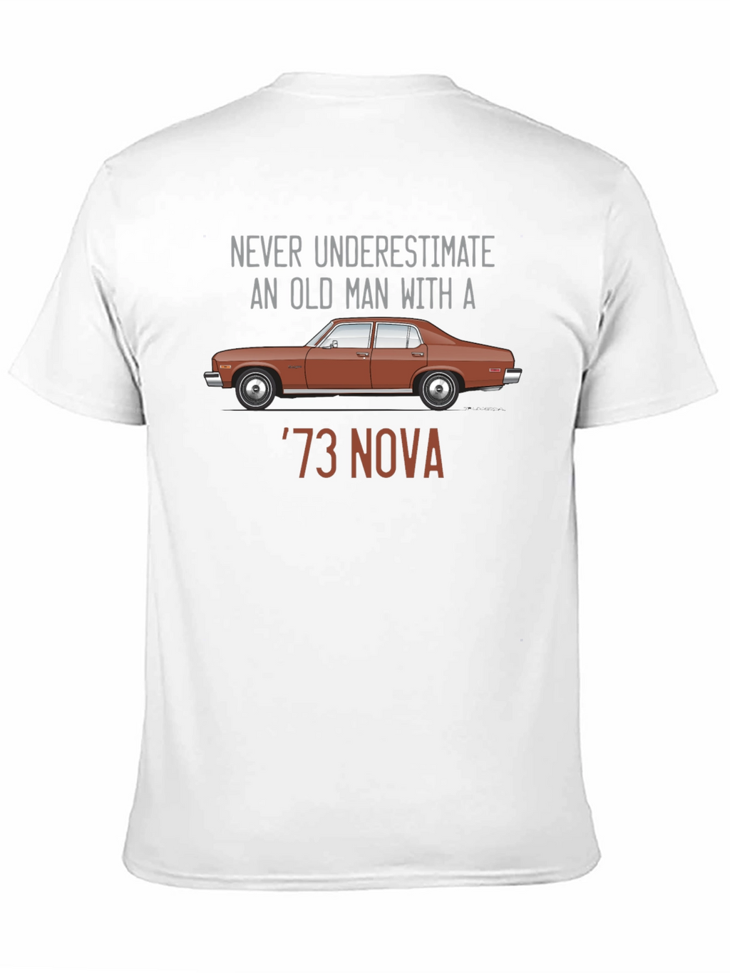 Never Underestimate Old Man With 73 Nova T-Shirt