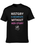 History is Incomplete Without Her-Story T-Shirt