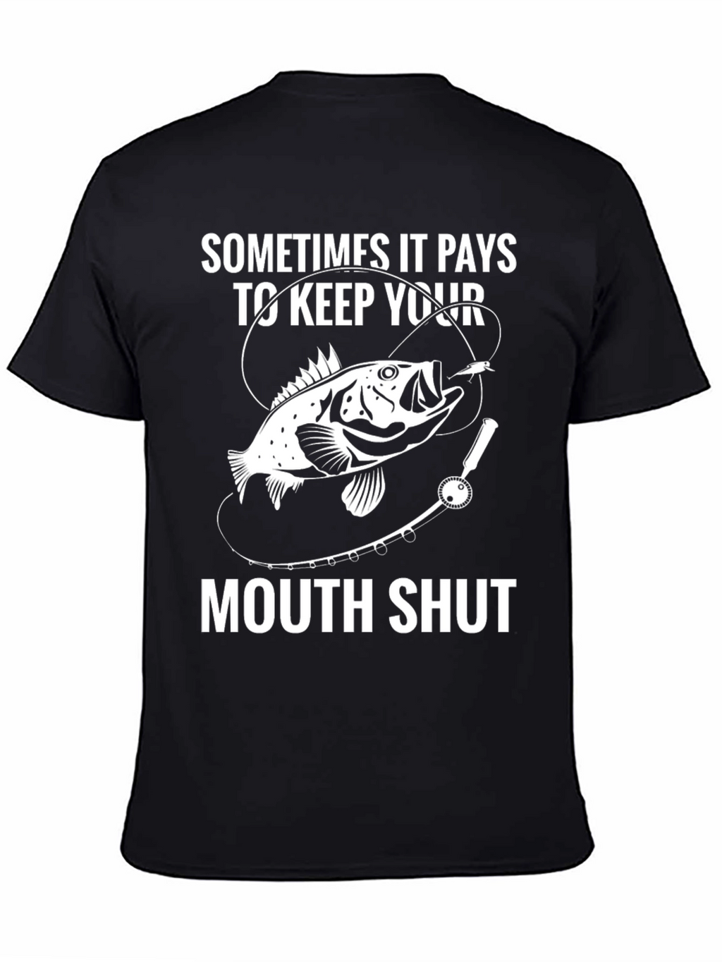 Fishing Humor Graphic T-Shirt Keep Your Mouth Shut