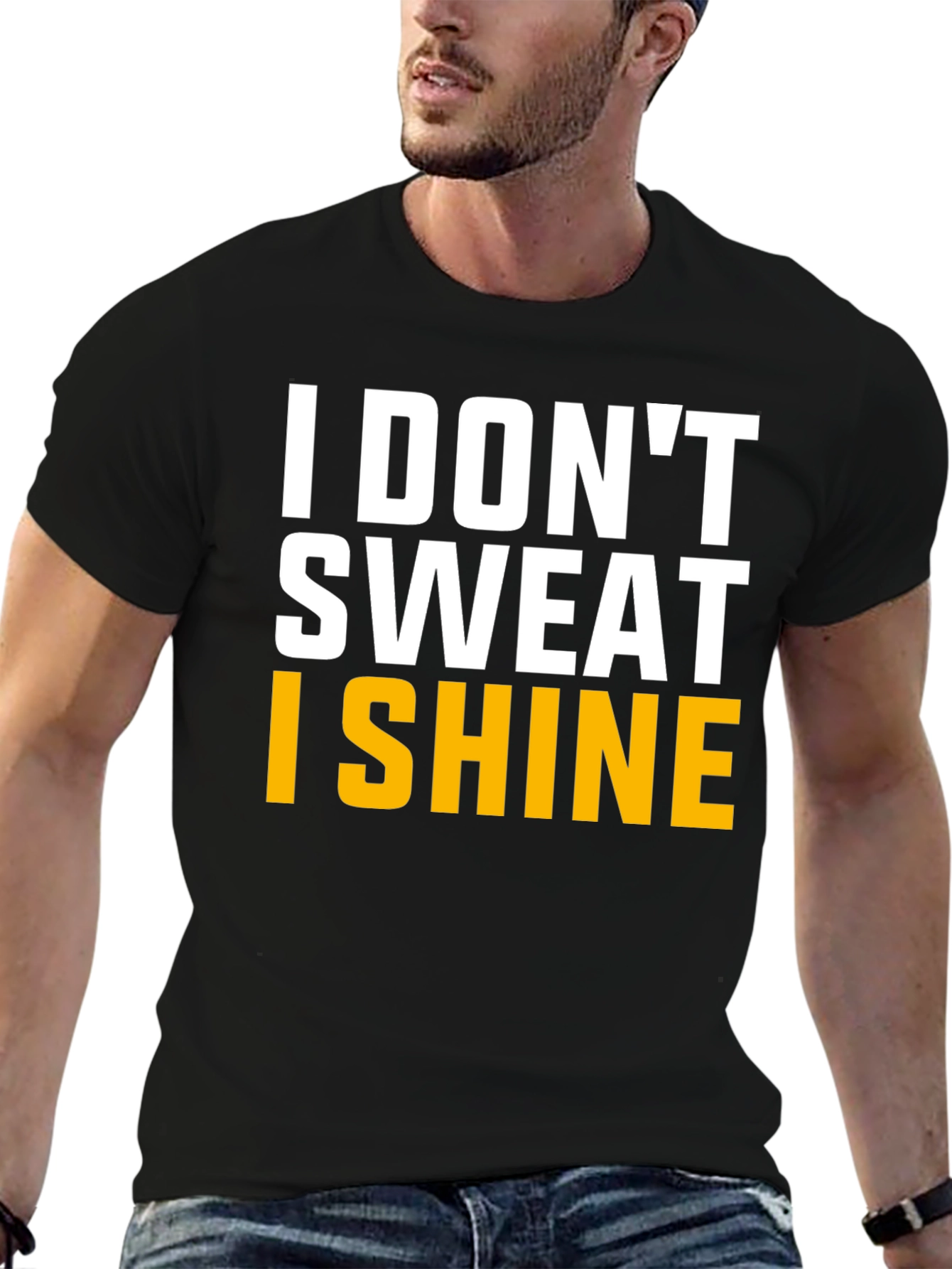 I Dont Sweat I Shine Graphic Tee