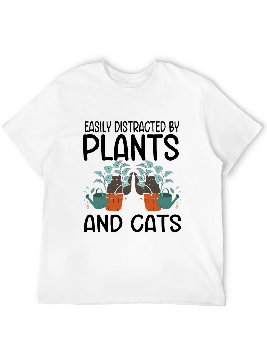 Easily Distracted by Plants and Cats Graphic T-Shirt
