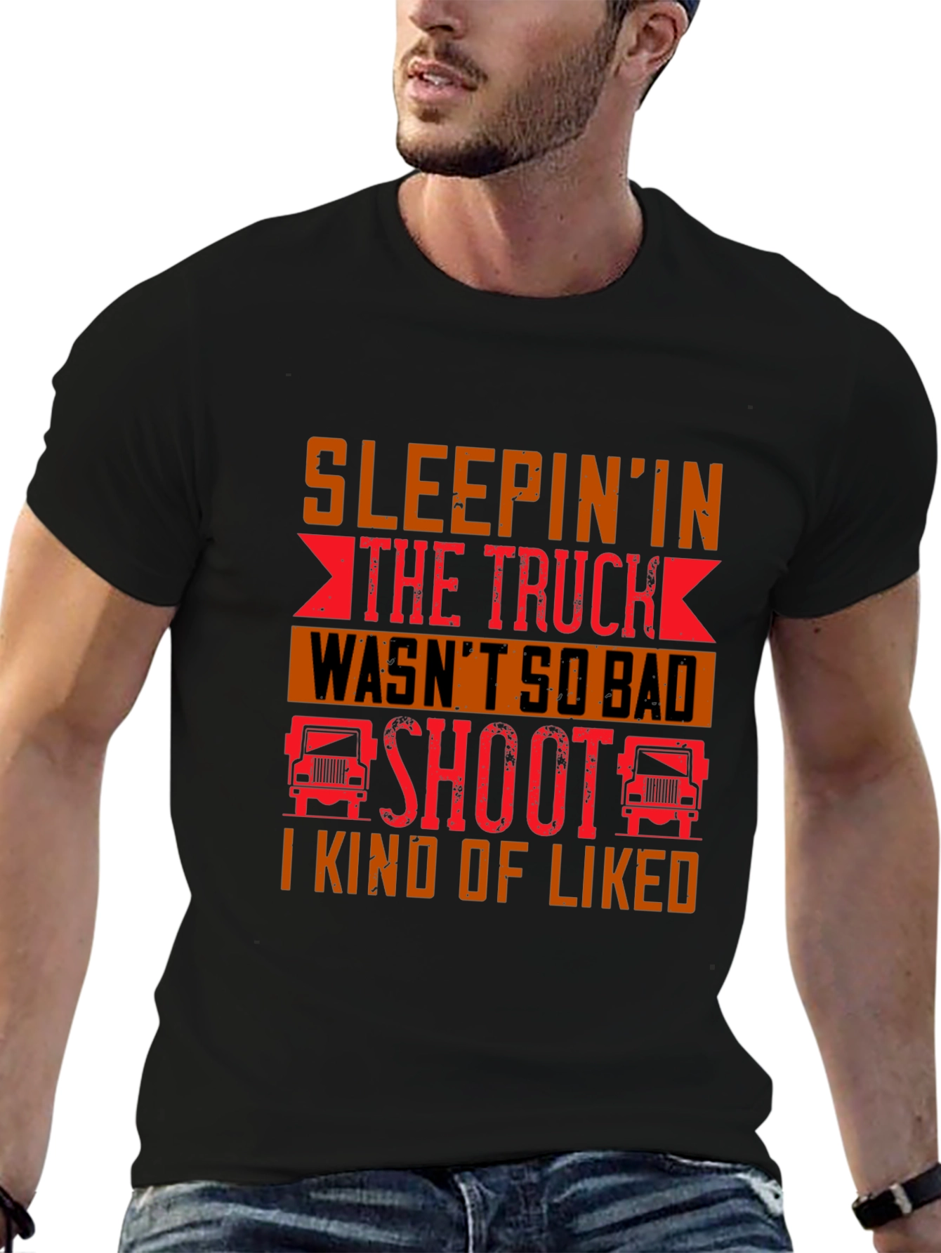 Trucker Life T-Shirt - Sleepin In the Truck Wasnt So Bad