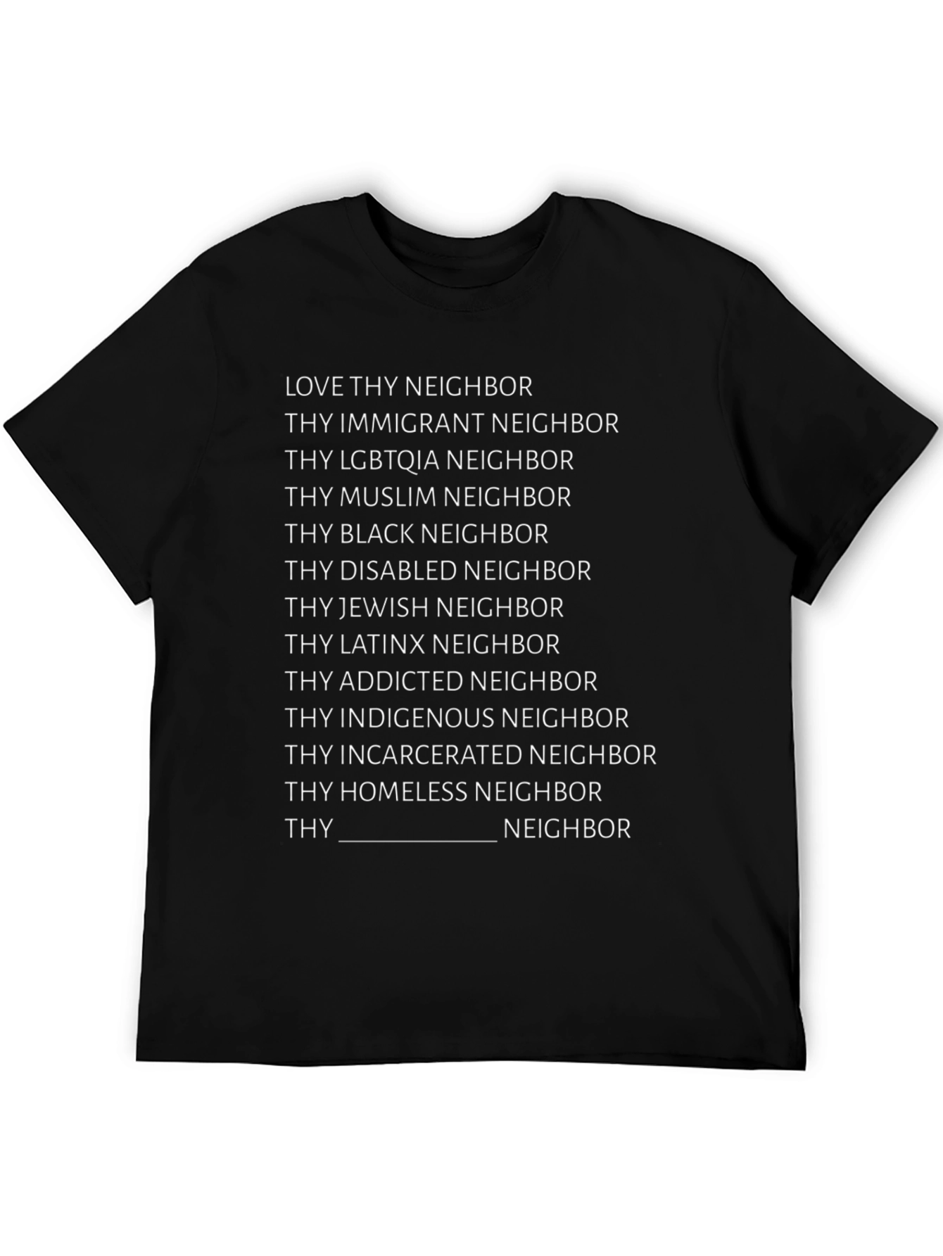 Love Thy Neighbor T-Shirt