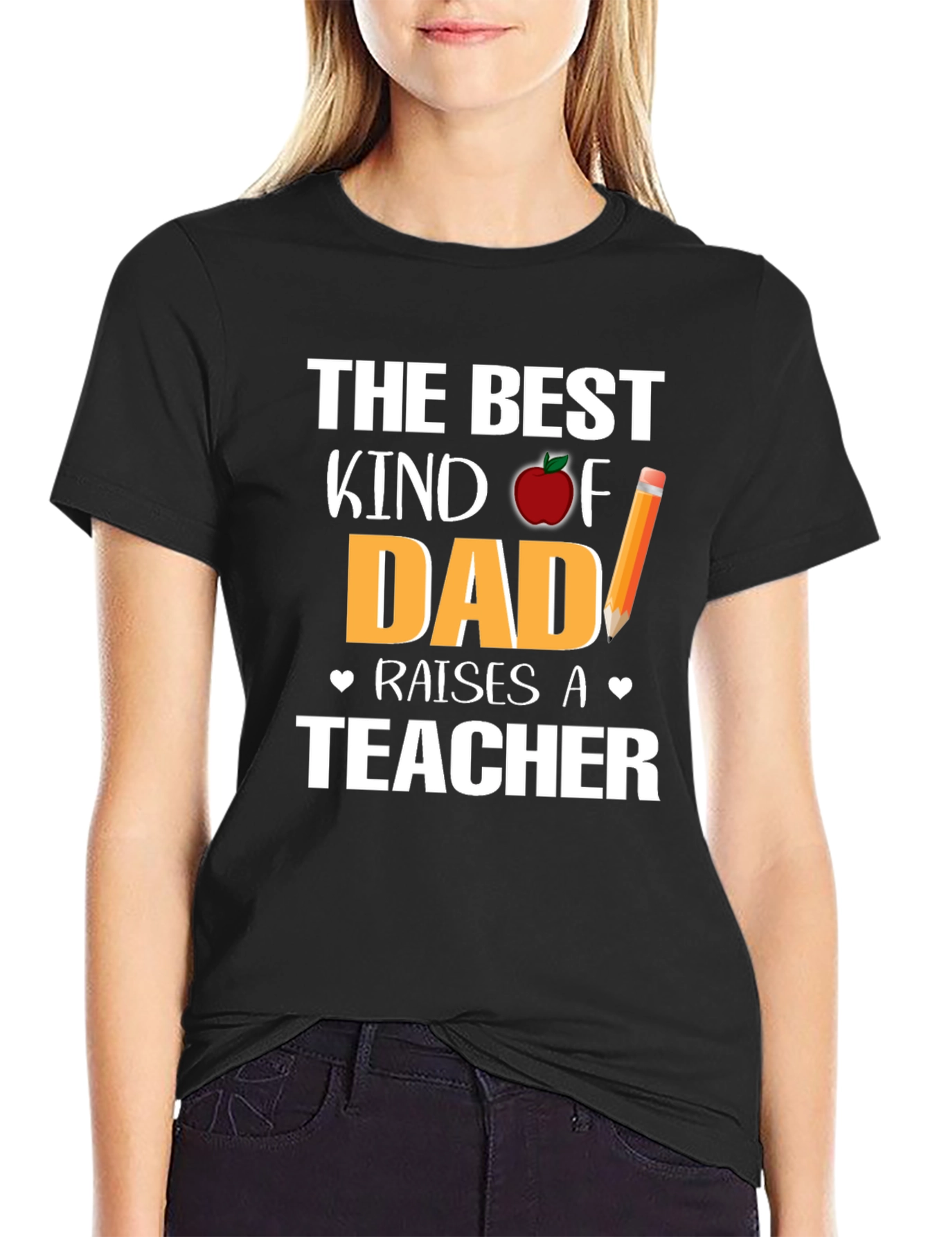 Best Kind of Dad Raises a Teacher T-Shirt