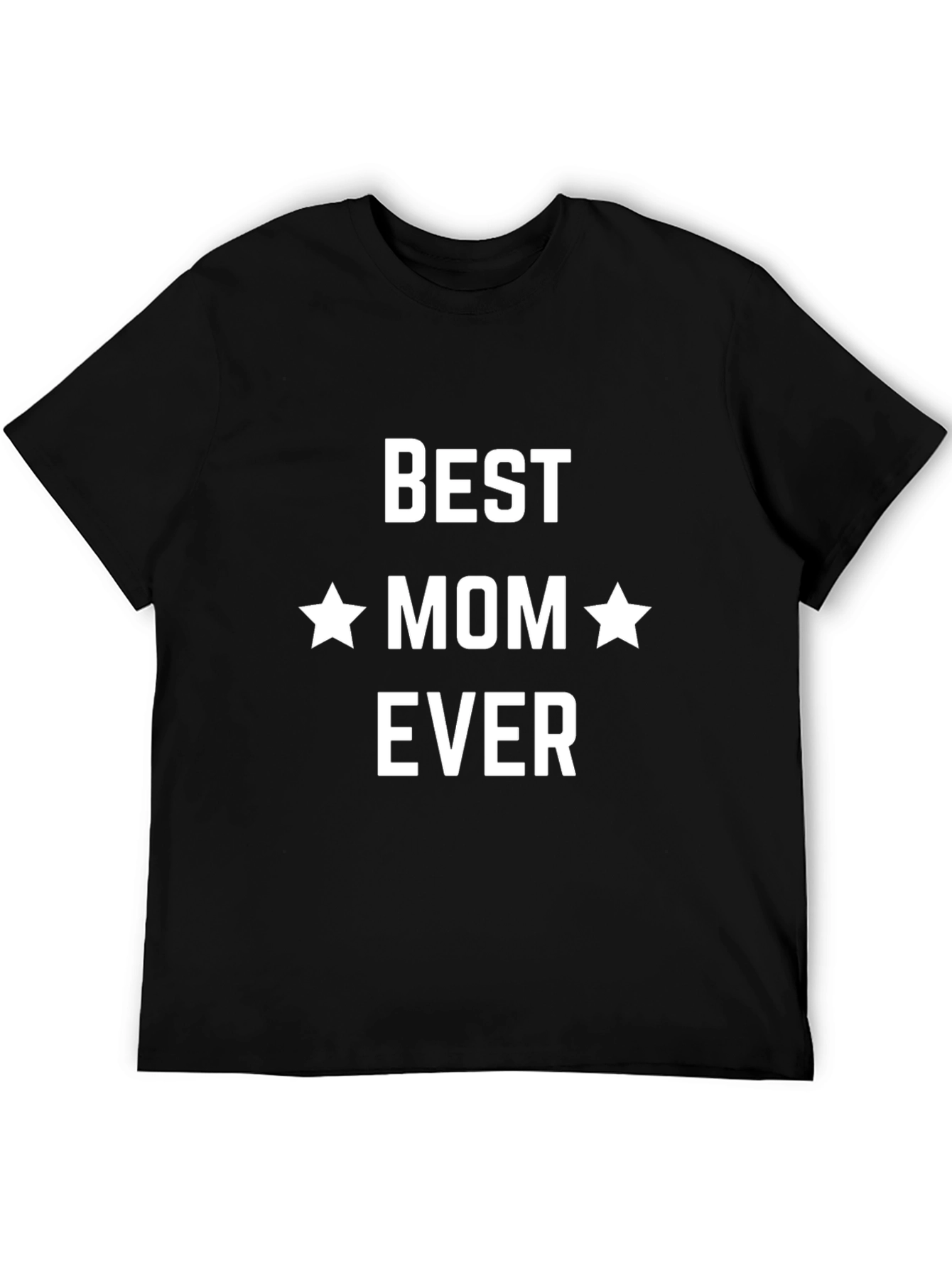 Best Mom Ever T-Shirt - Black Cotton Tee