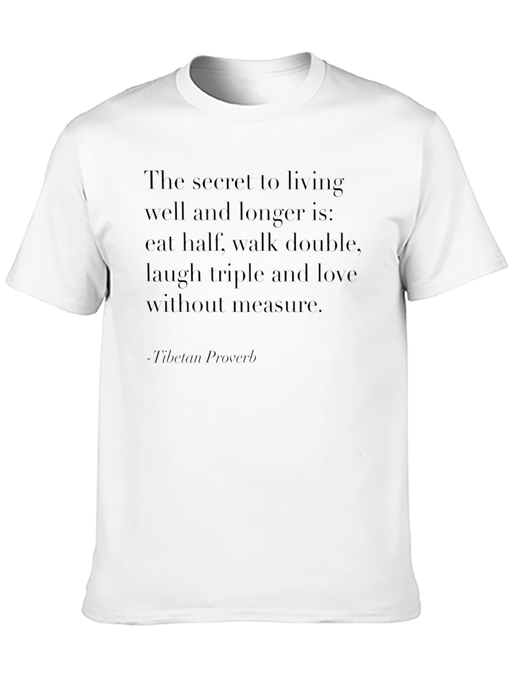 Inspirational Proverb T-Shirt - Live Well Laugh Often