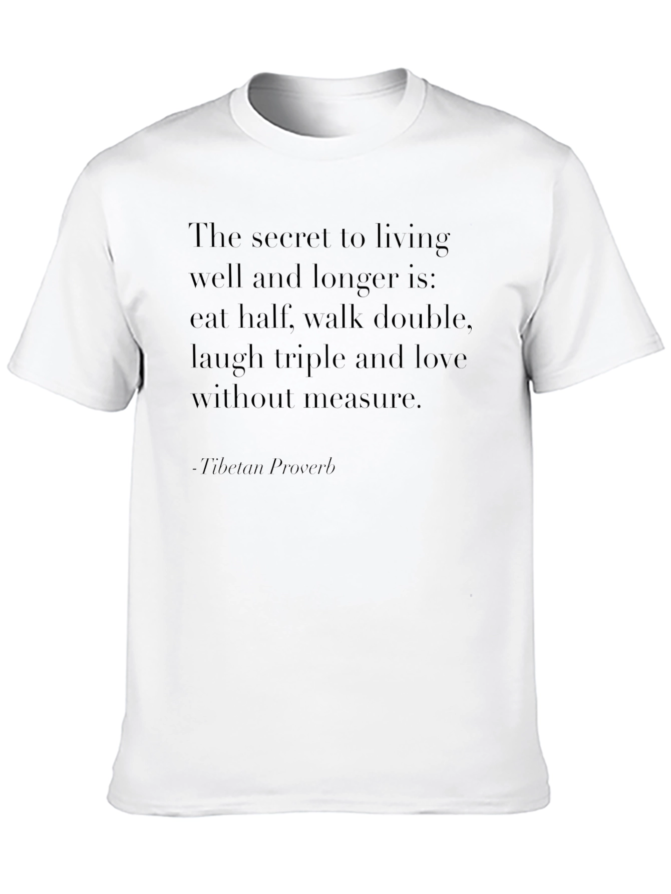 Inspirational Proverb T-Shirt - Live Well Laugh Often