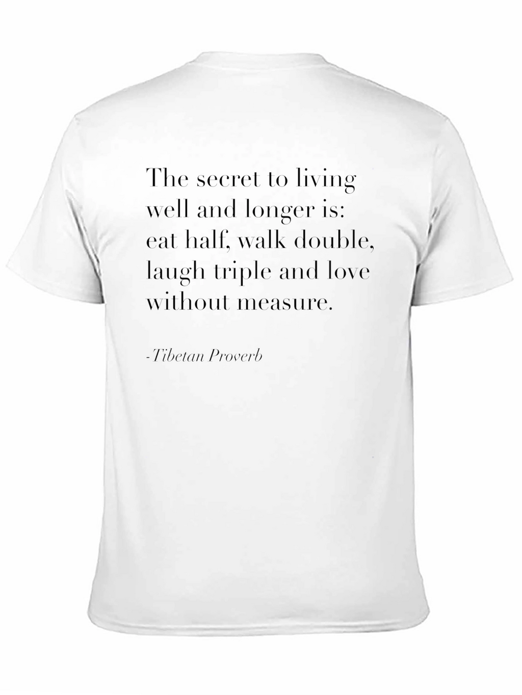 Inspirational Proverb T-Shirt - Live Well Laugh Often