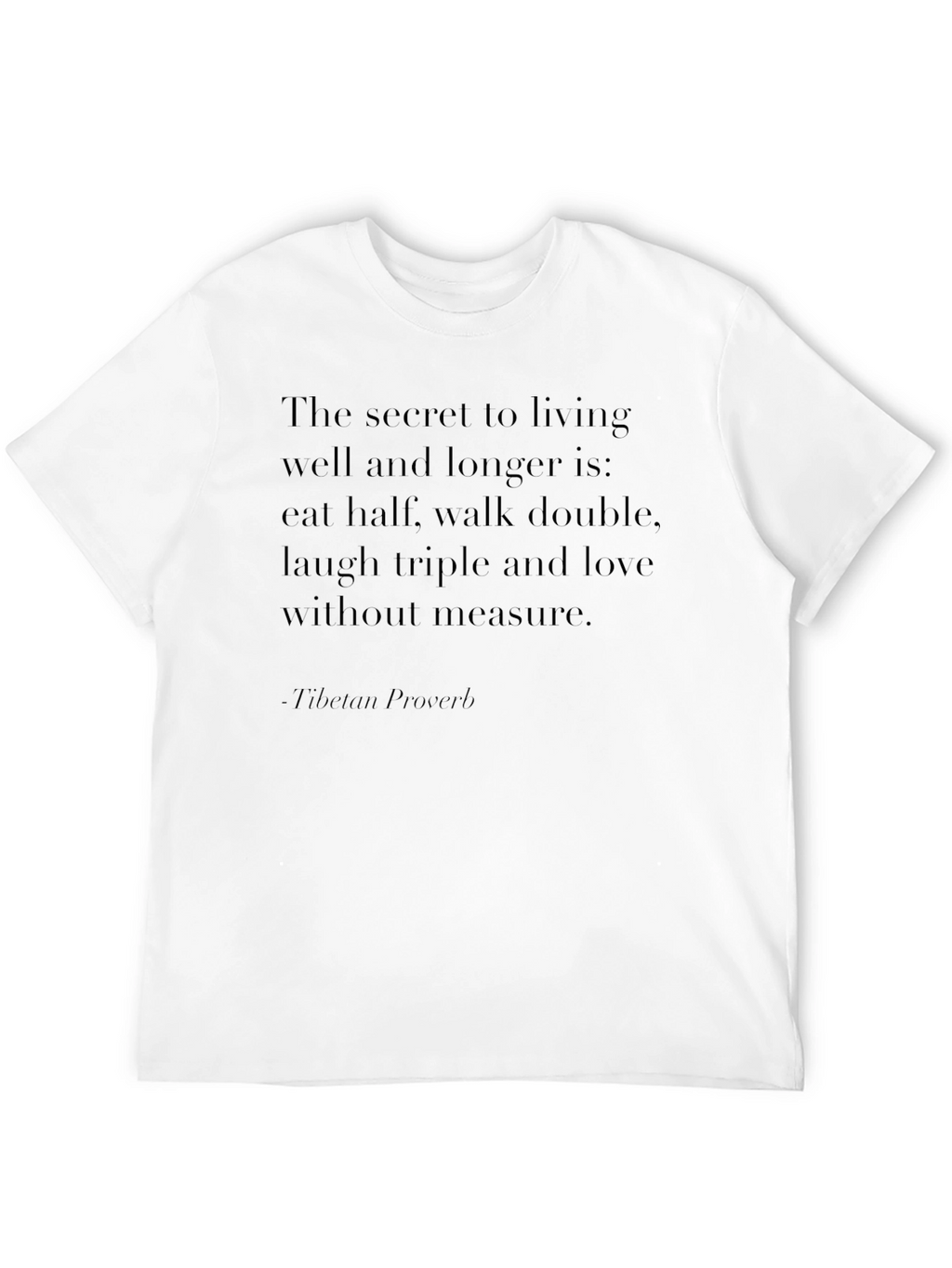 Inspirational Proverb T-Shirt - Live Well Laugh Often