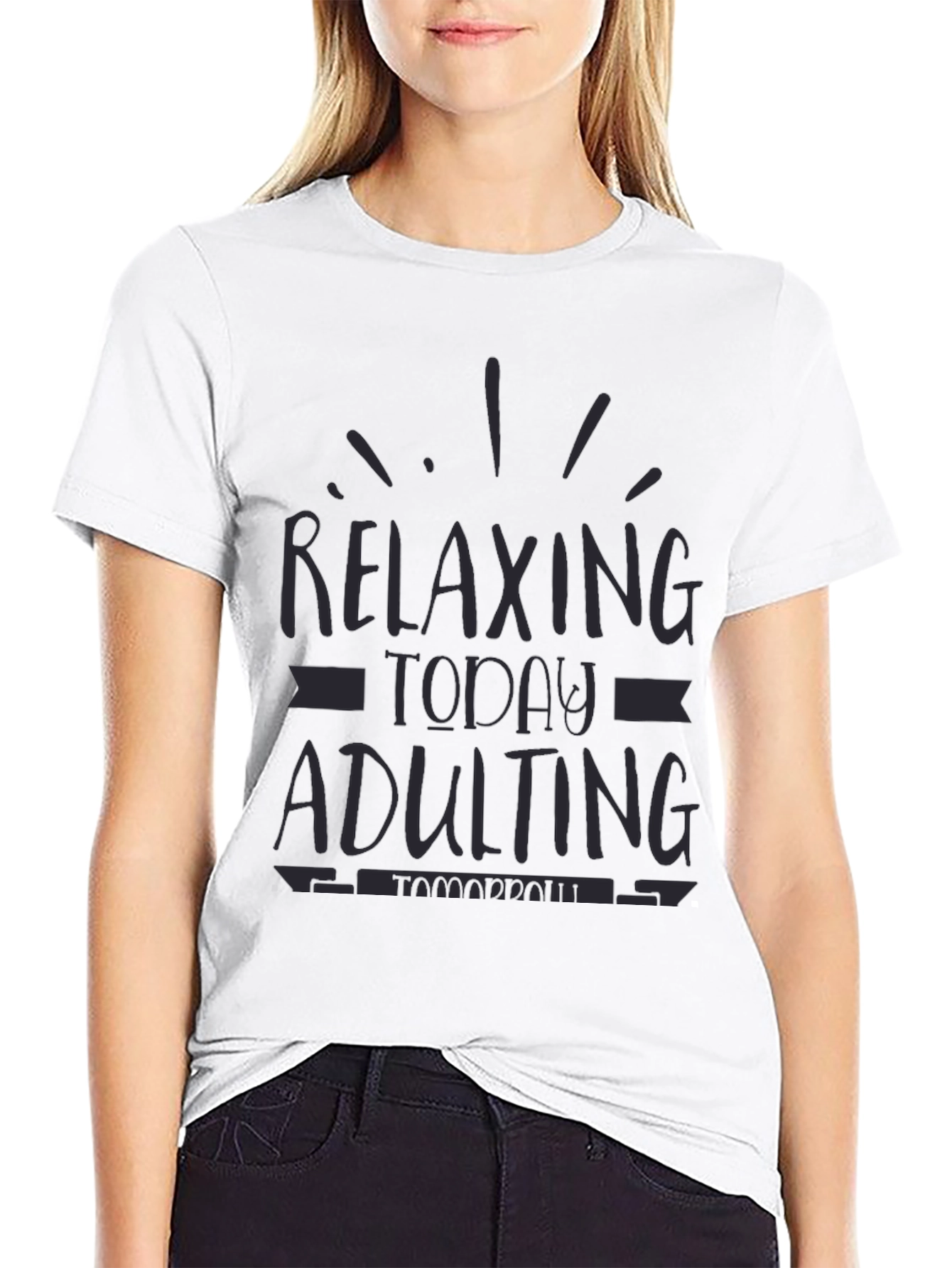 Relaxing Today Adulting Tomorrow Funny Graphic Tee