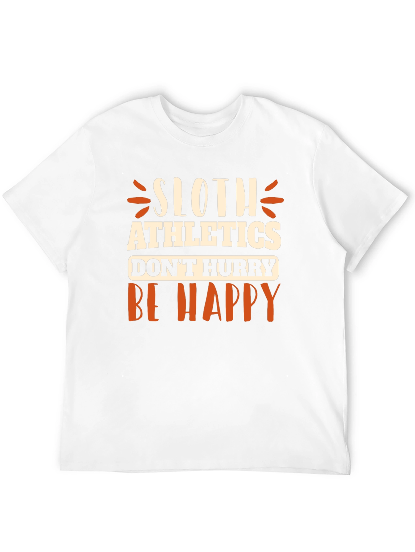 Sloth Athletics T-Shirt - Dont Hurry Be Happy