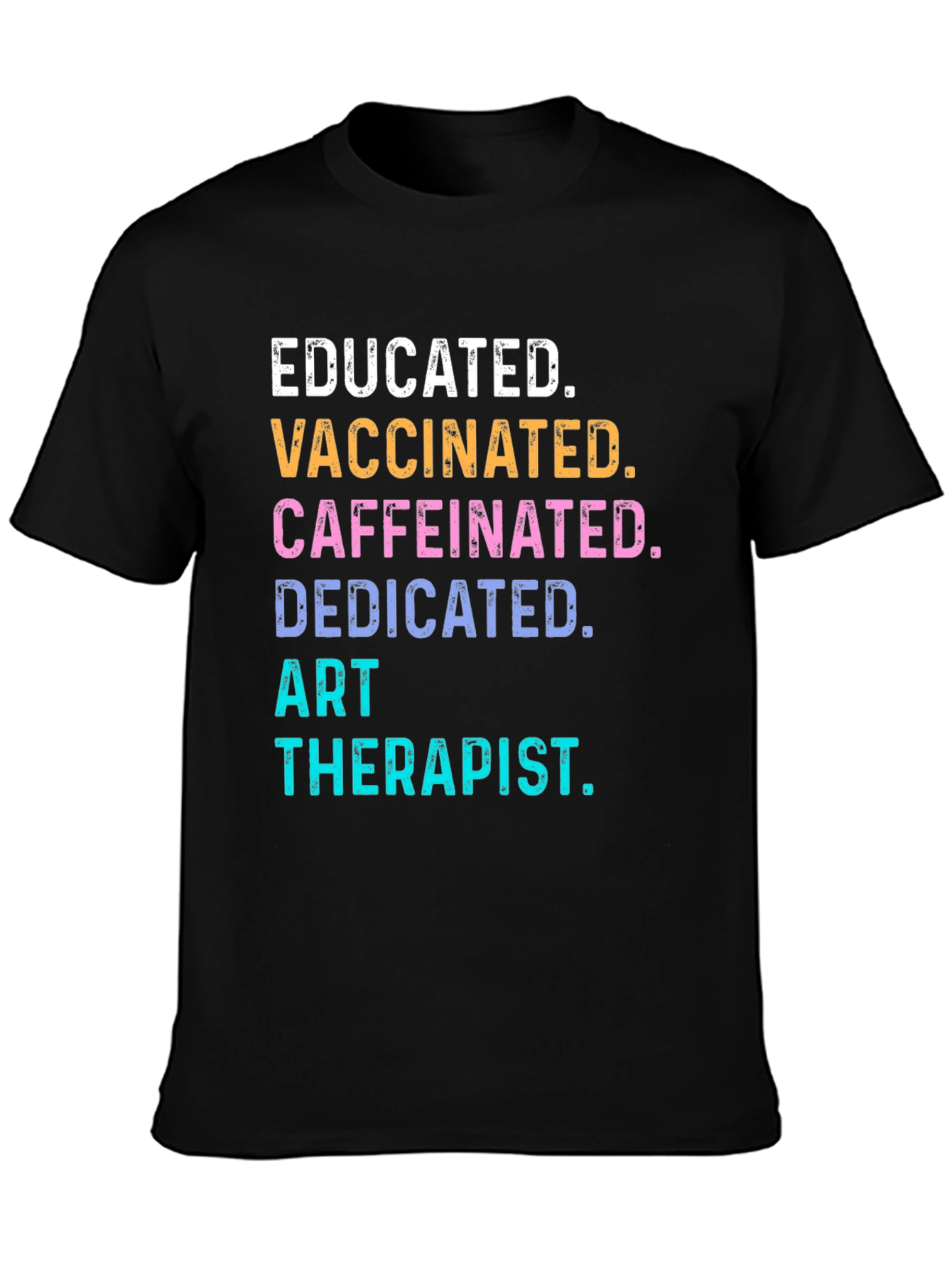 Educated Vaccinated Art Therapist Novelty T-Shirt