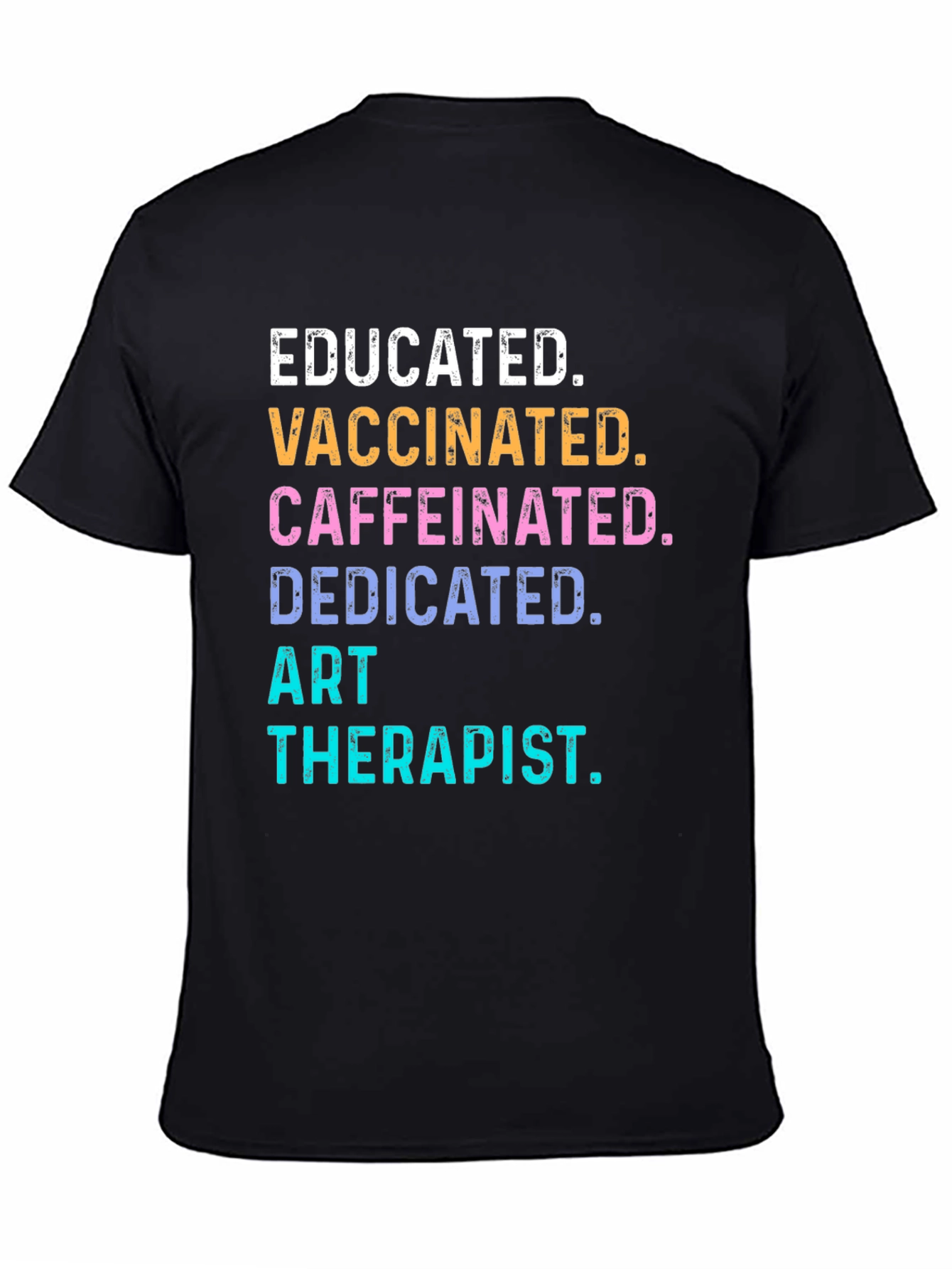 Educated Vaccinated Art Therapist Novelty T-Shirt
