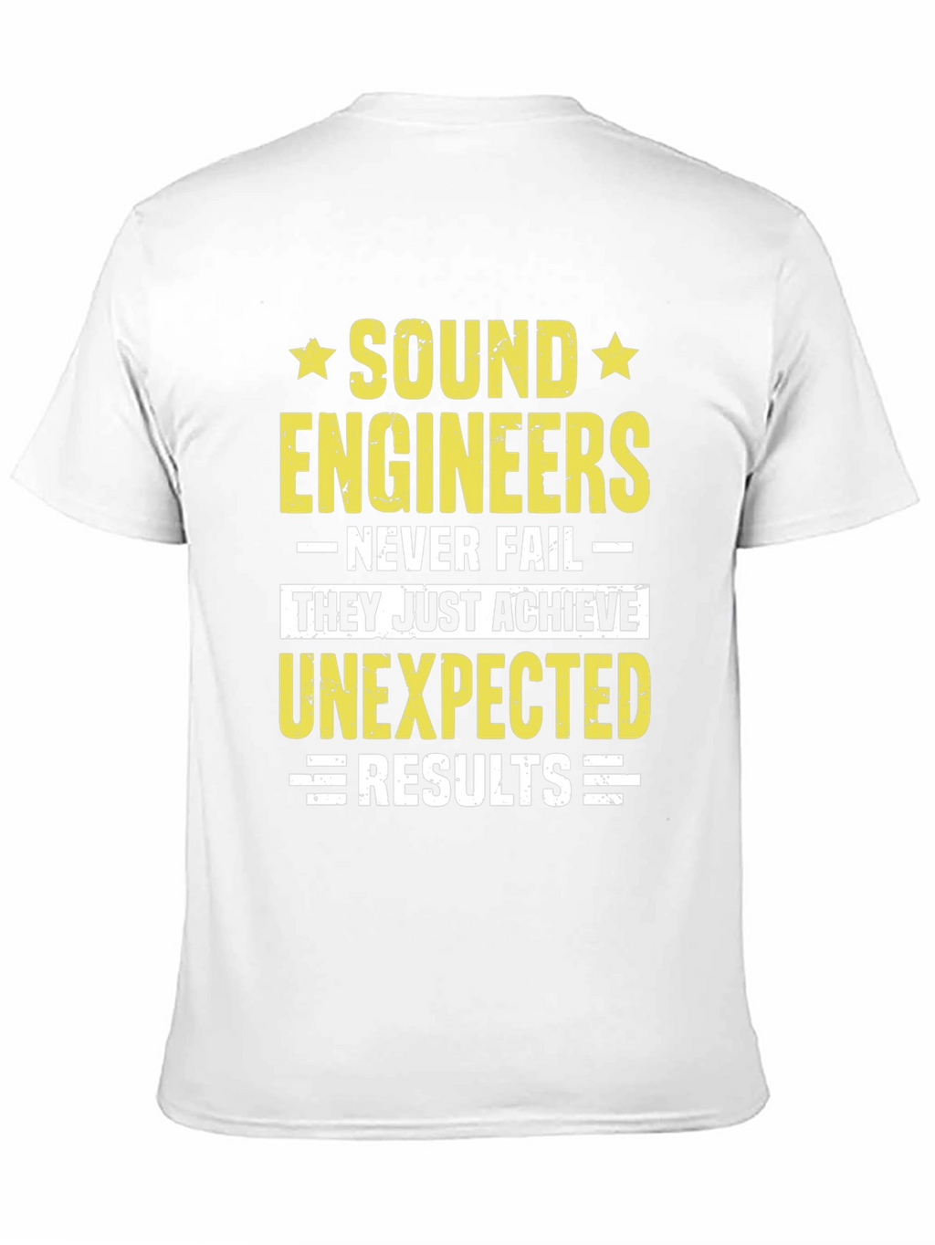 Sound Engineers Never Fail T-Shirt