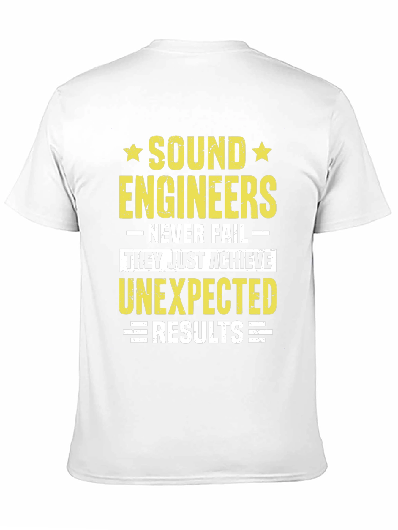 Sound Engineers Never Fail T-Shirt