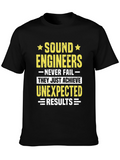 Sound Engineers Never Fail T-Shirt