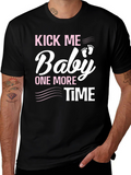 Kick Me Baby One More Time Pregnancy T-Shirt
